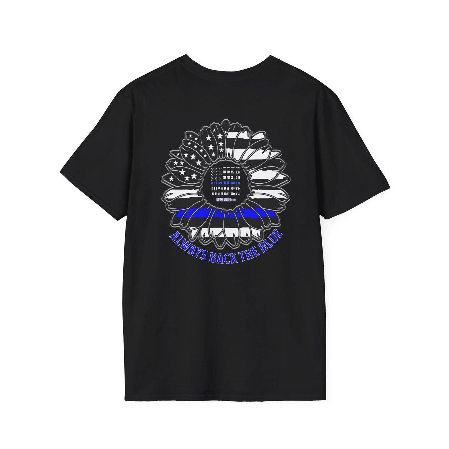 True Americans Never Waver They Always Back The Blue Unisex Softstyle T-Shirt - Never Waver