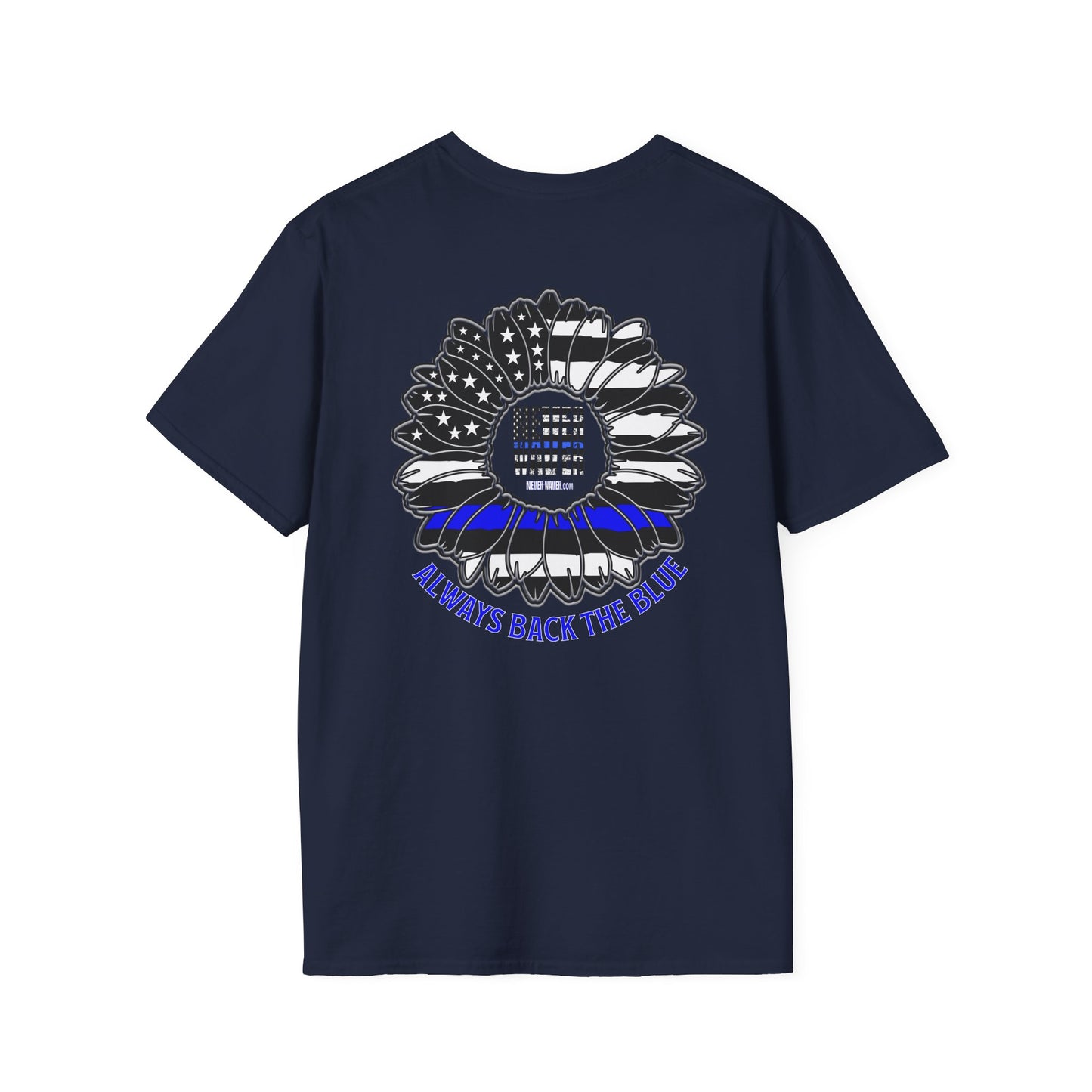 True Americans Never Waver They Always Back The Blue Unisex Softstyle T-Shirt - Never Waver