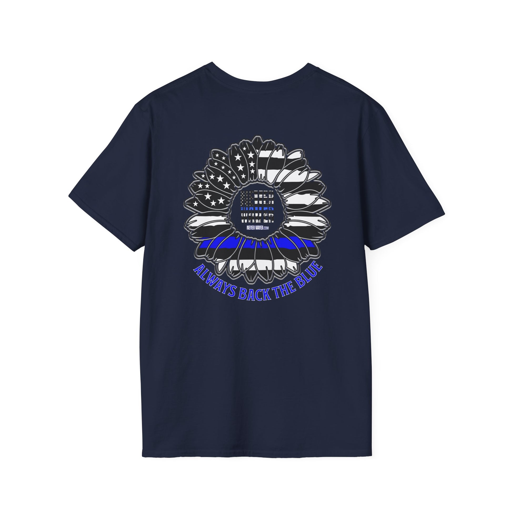 True Americans Never Waver They Always Back The Blue Unisex Softstyle T-Shirt - Never Waver