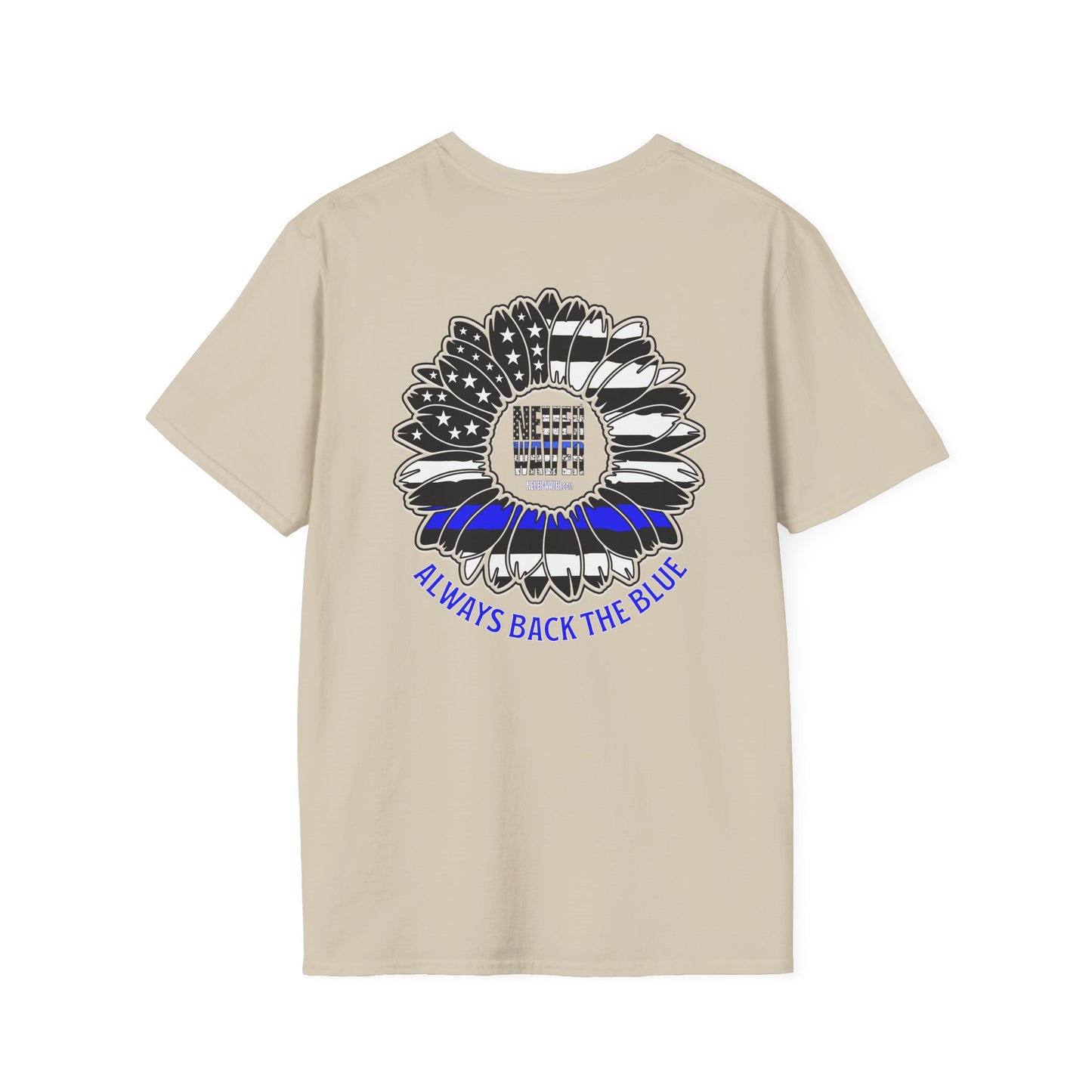 True Americans Never Waver They Always Back The Blue Unisex Softstyle T-Shirt - Never Waver
