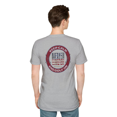 Keep Calm Never Waver & Golf On Unisex Soft style T-Shirt - Never Waver