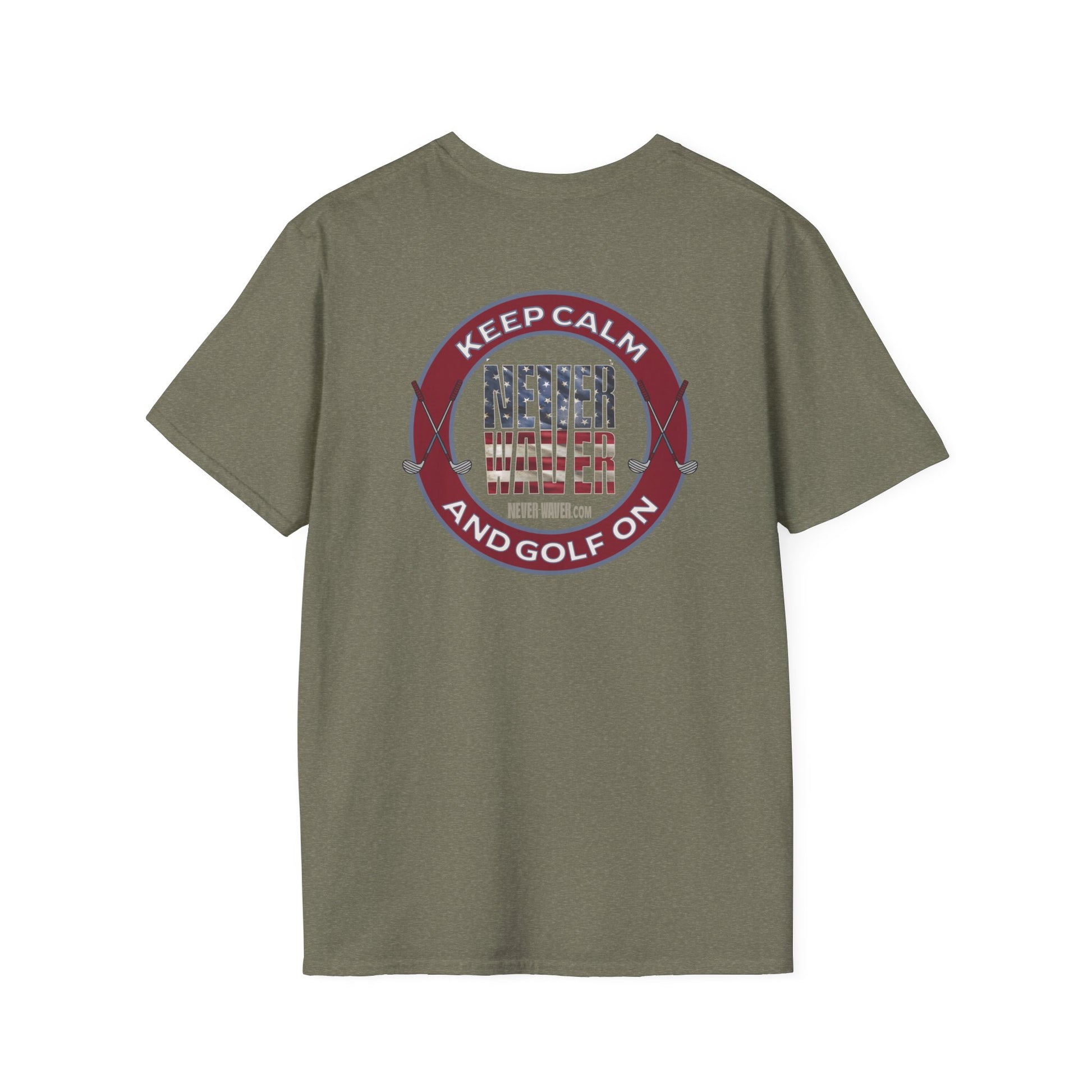 Keep Calm Never Waver & Golf On Unisex Soft style T-Shirt - Never Waver