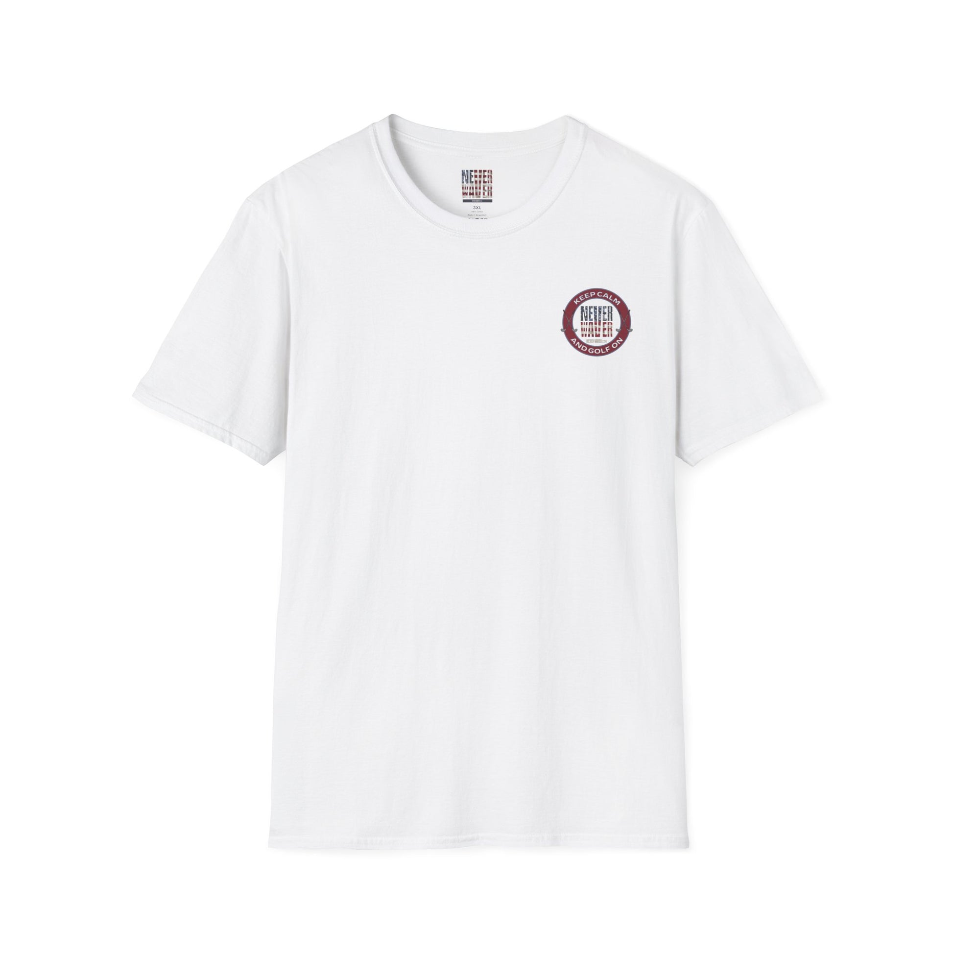Keep Calm Never Waver & Golf On Unisex Soft style T-Shirt - Never Waver