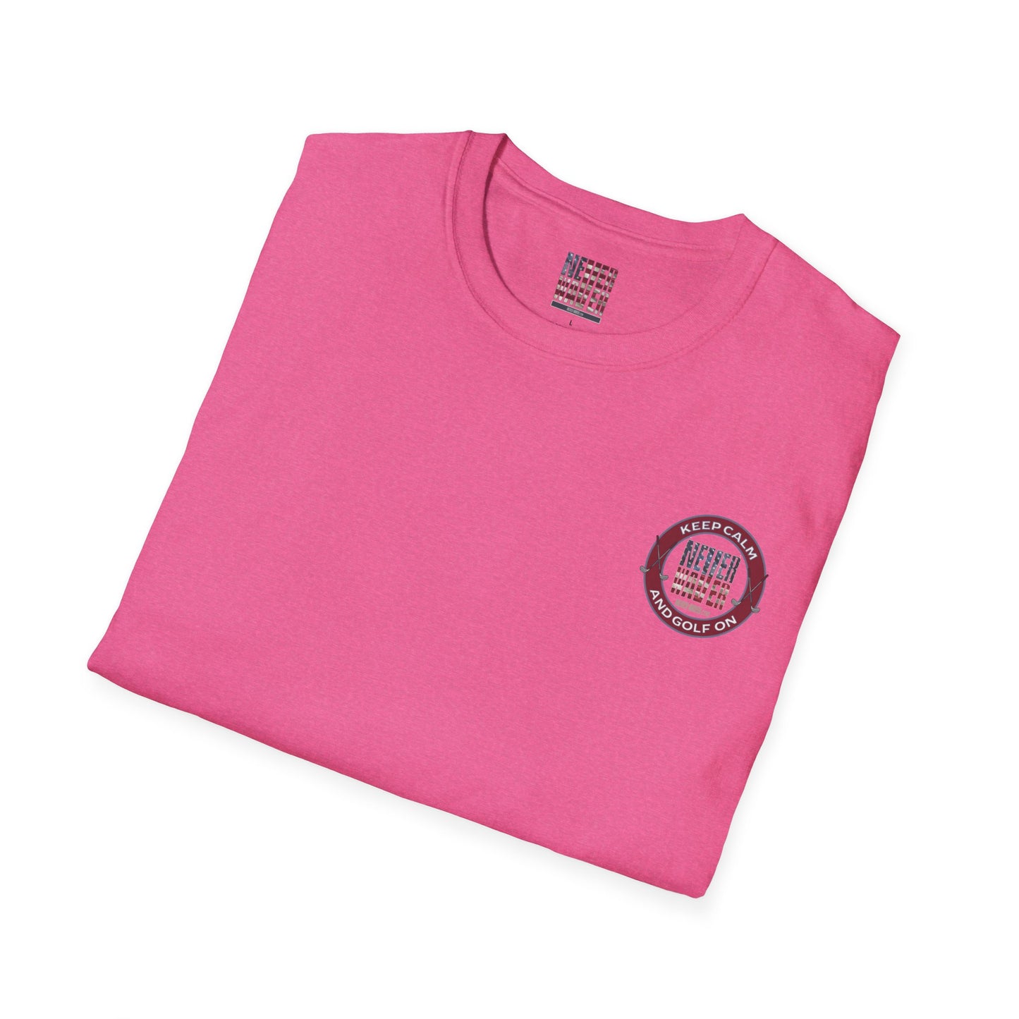 Keep Calm Never Waver & Golf On Unisex Soft style T-Shirt - Never Waver
