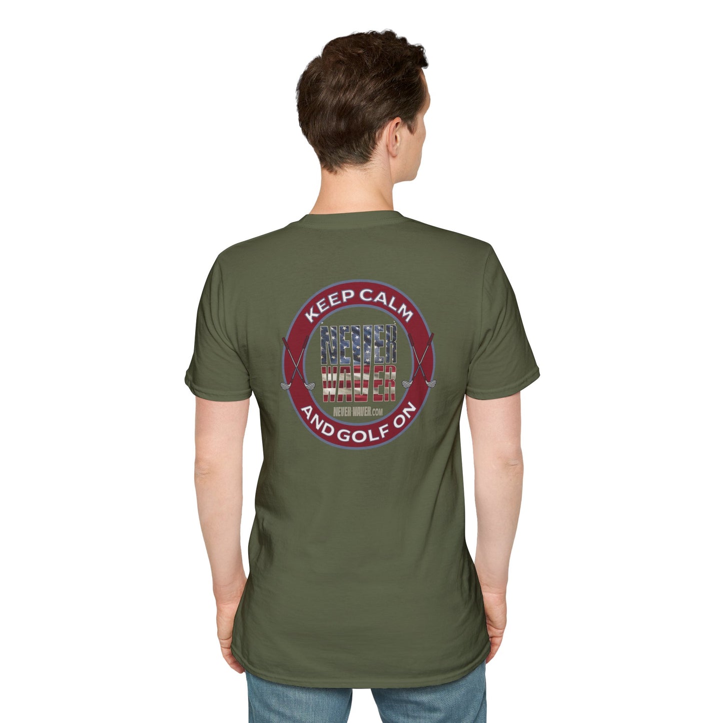 Keep Calm Never Waver & Golf On Unisex Soft style T-Shirt - Never Waver