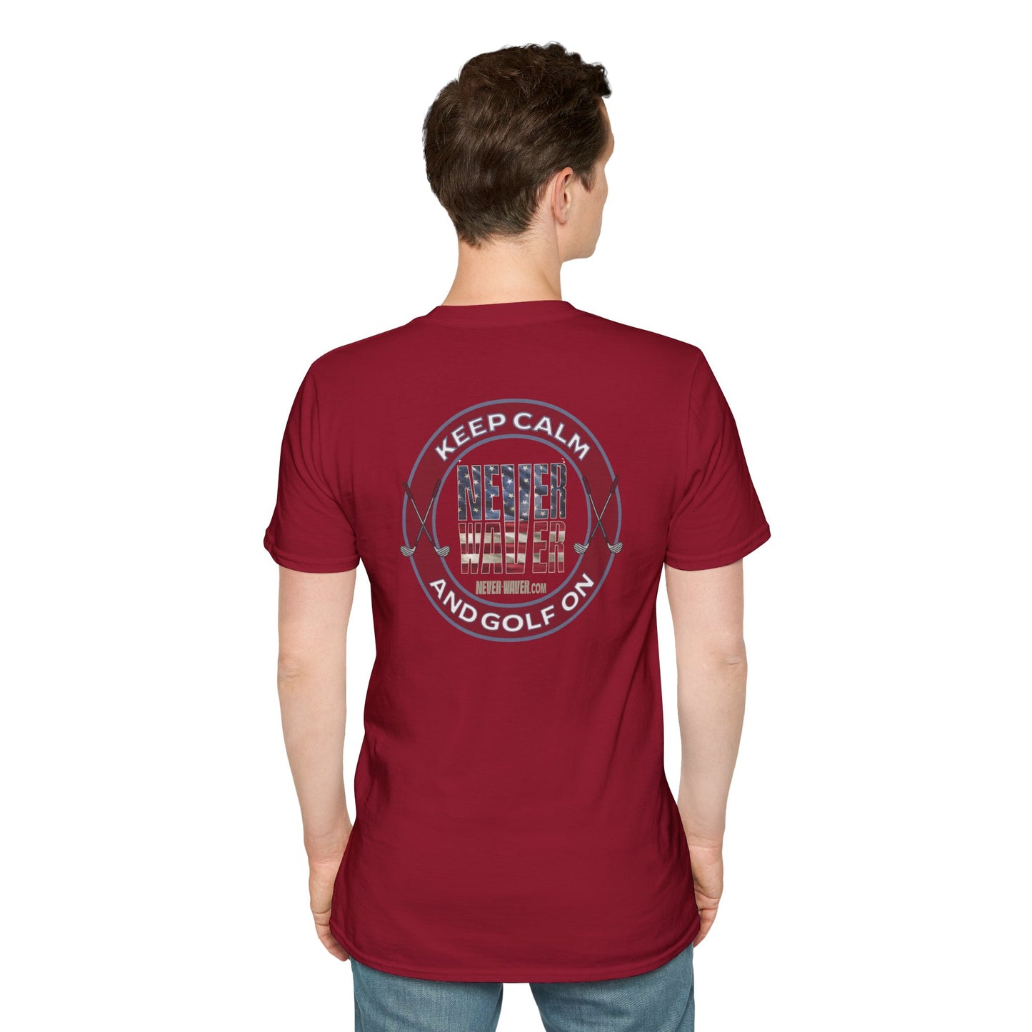 Keep Calm Never Waver & Golf On Unisex Soft style T-Shirt - Never Waver