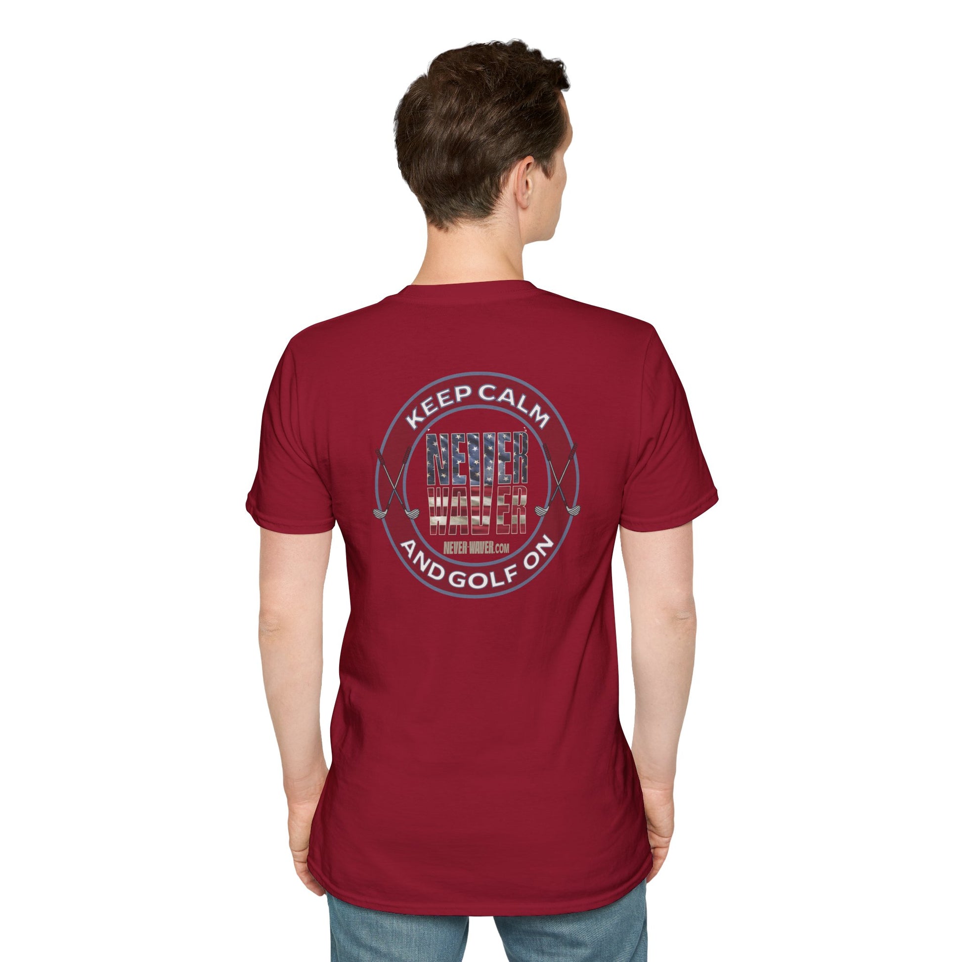 Keep Calm Never Waver & Golf On Unisex Soft style T-Shirt - Never Waver