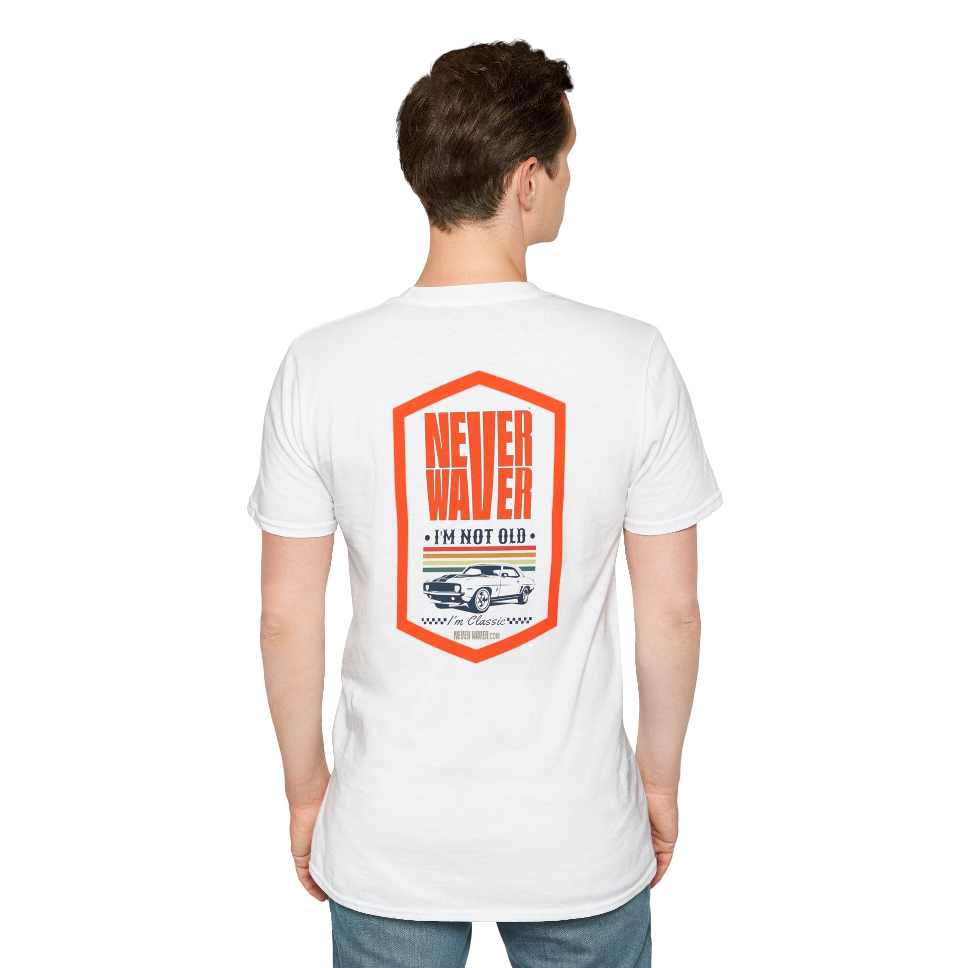 Never Waver I'm not old I'm a classic Unisex Soft style T-Shirt - Never Waver
