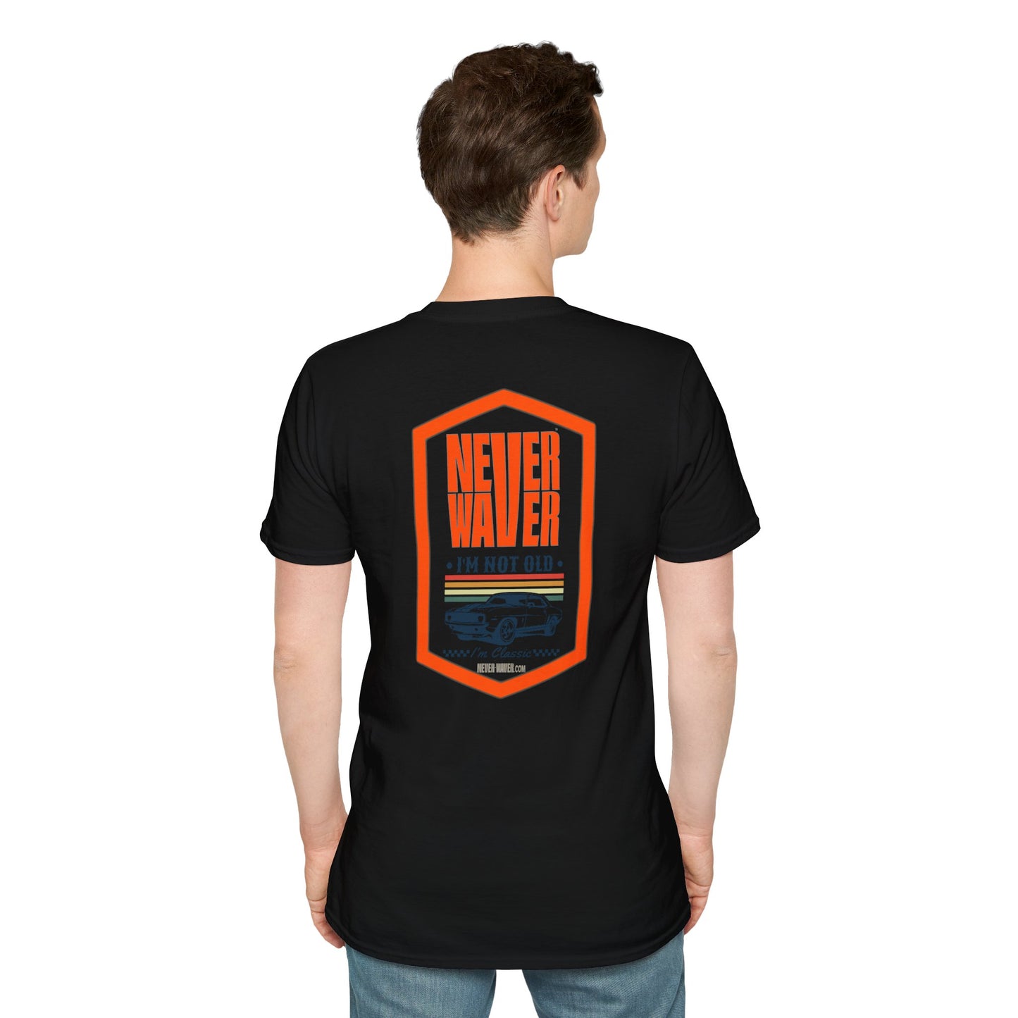 Never Waver I'm not old I'm a classic Unisex Soft style T-Shirt - Never Waver