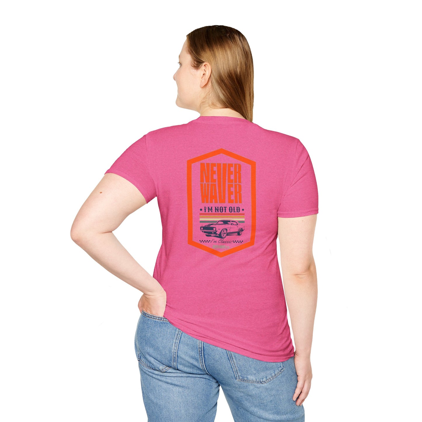 Never Waver I'm not old I'm a classic Unisex Soft style T-Shirt - Never Waver