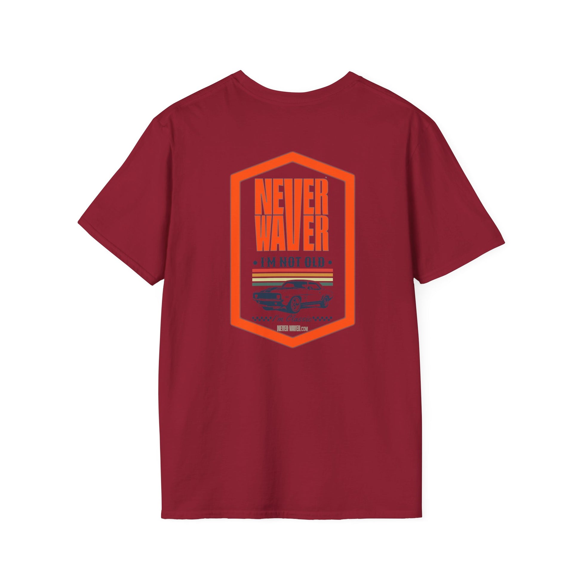 Never Waver I'm not old I'm a classic Unisex Soft style T-Shirt - Never Waver