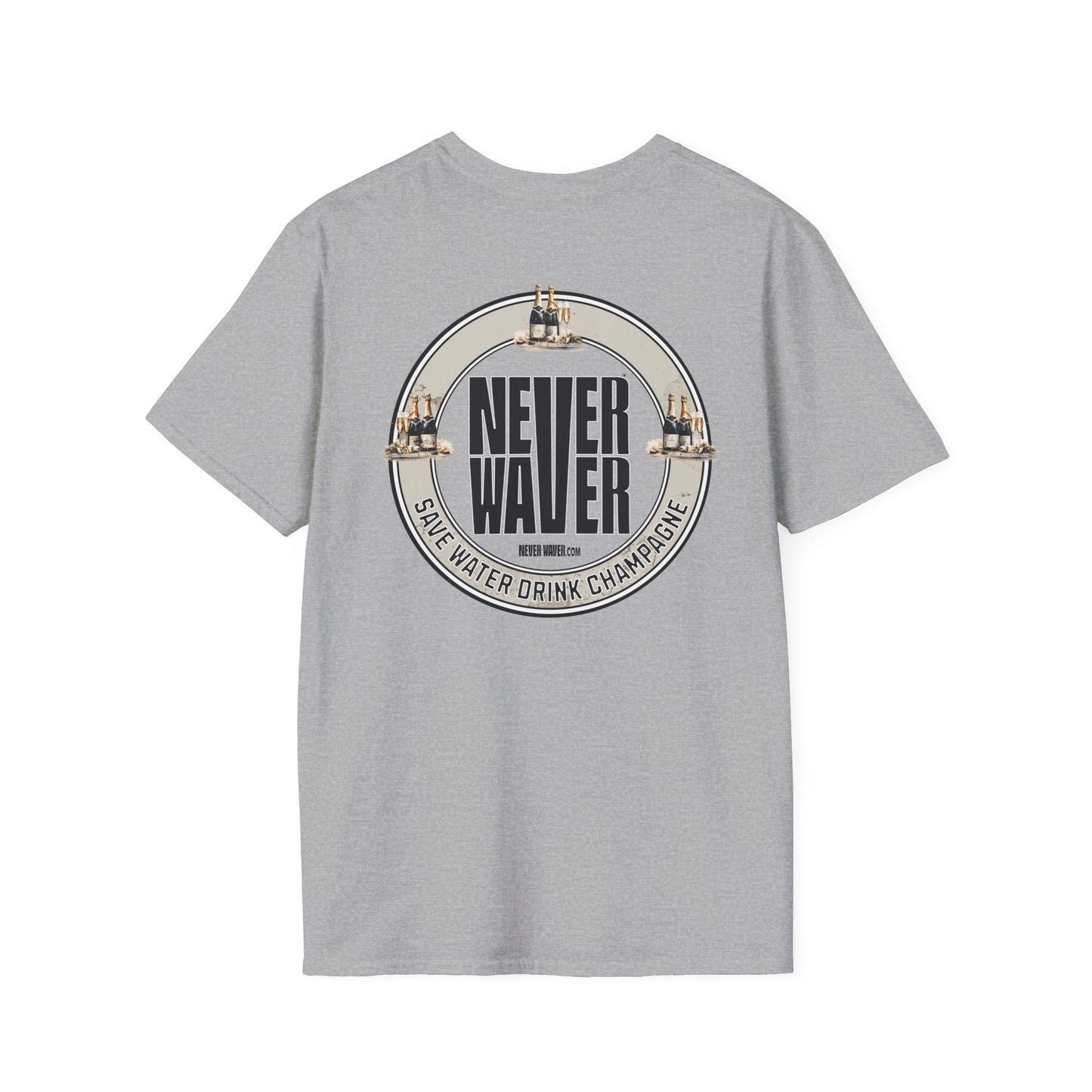 Never Waver Save Water Drink Champagne Unisex Soft style T-Shirt - Never Waver