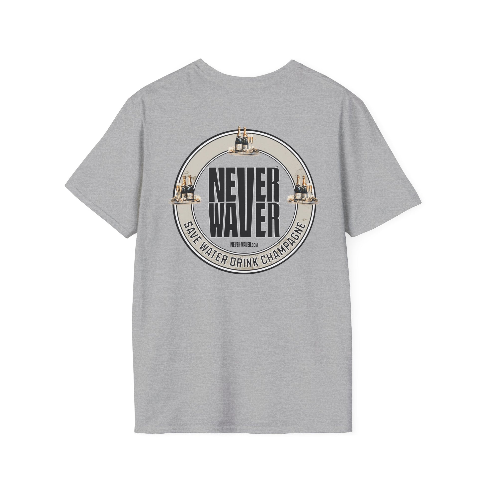 Never Waver Save Water Drink Champagne Unisex Soft style T-Shirt - Never Waver