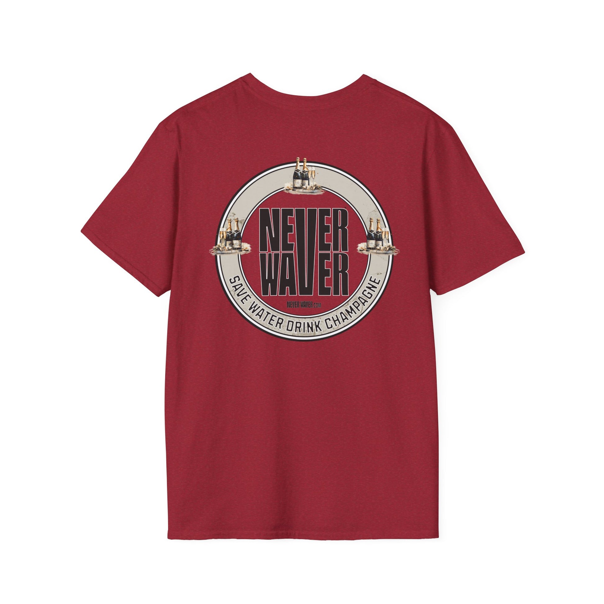 Never Waver Save Water Drink Champagne Unisex Soft style T-Shirt - Never Waver