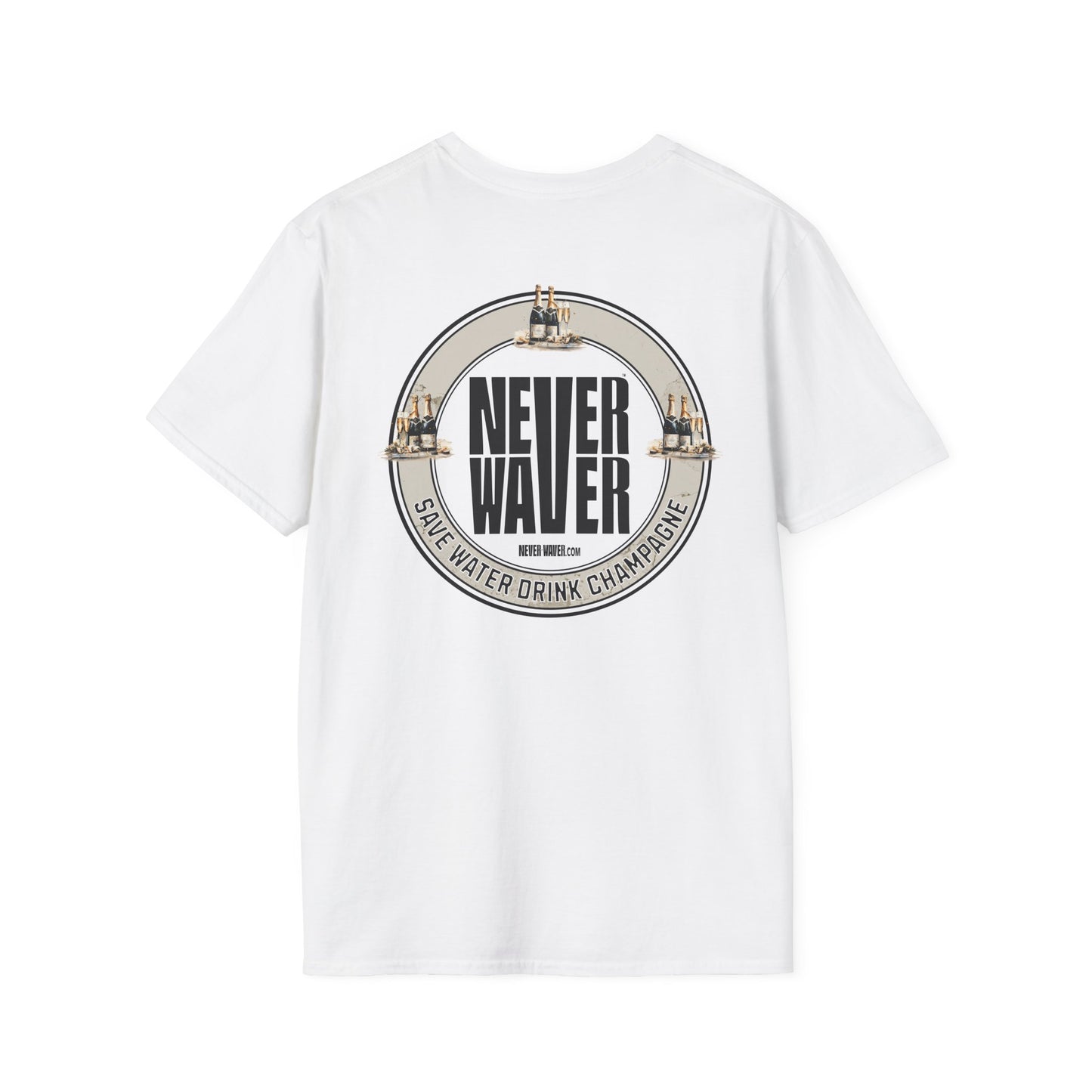 Never Waver Save Water Drink Champagne Unisex Soft style T-Shirt - Never Waver