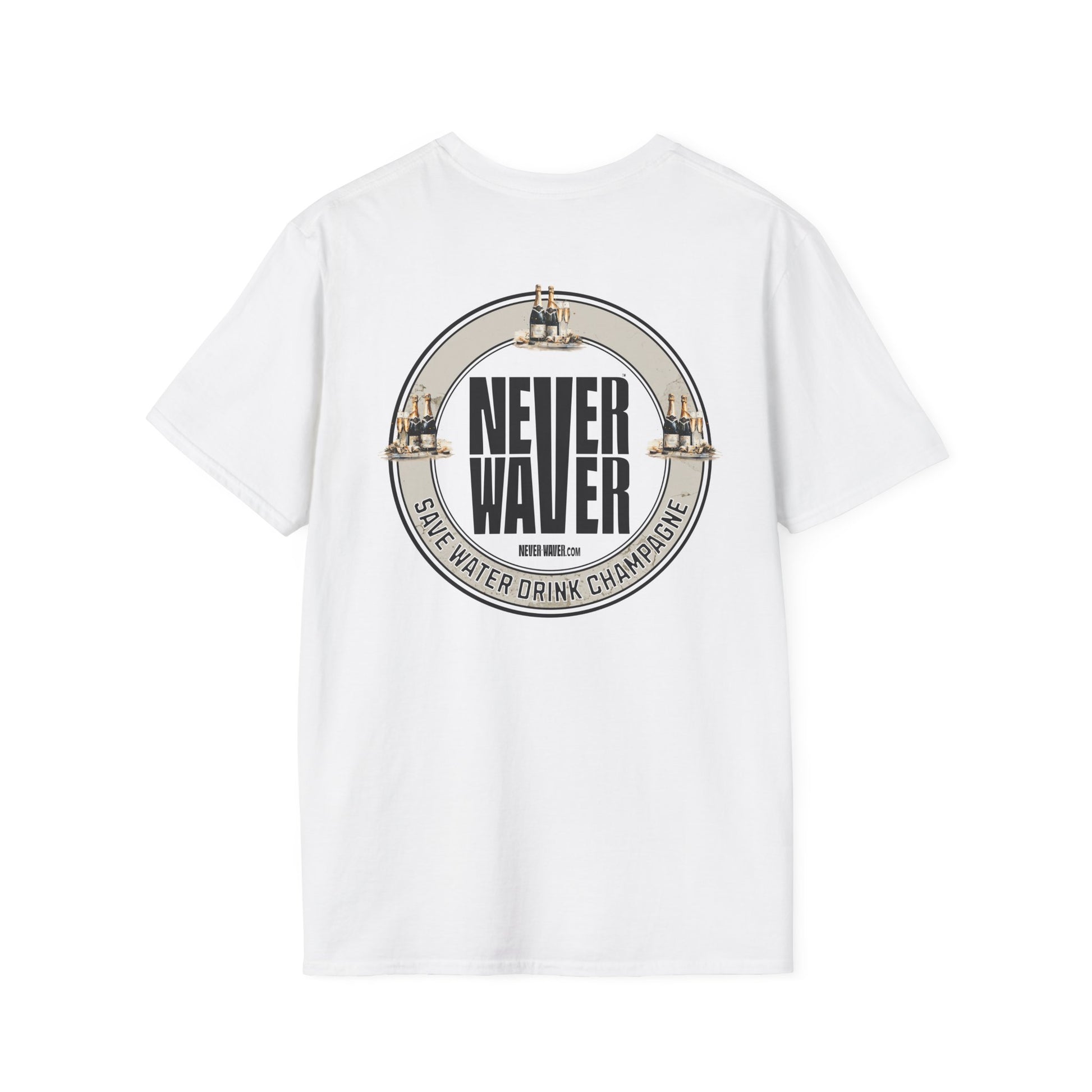 Never Waver Save Water Drink Champagne Unisex Soft style T-Shirt - Never Waver