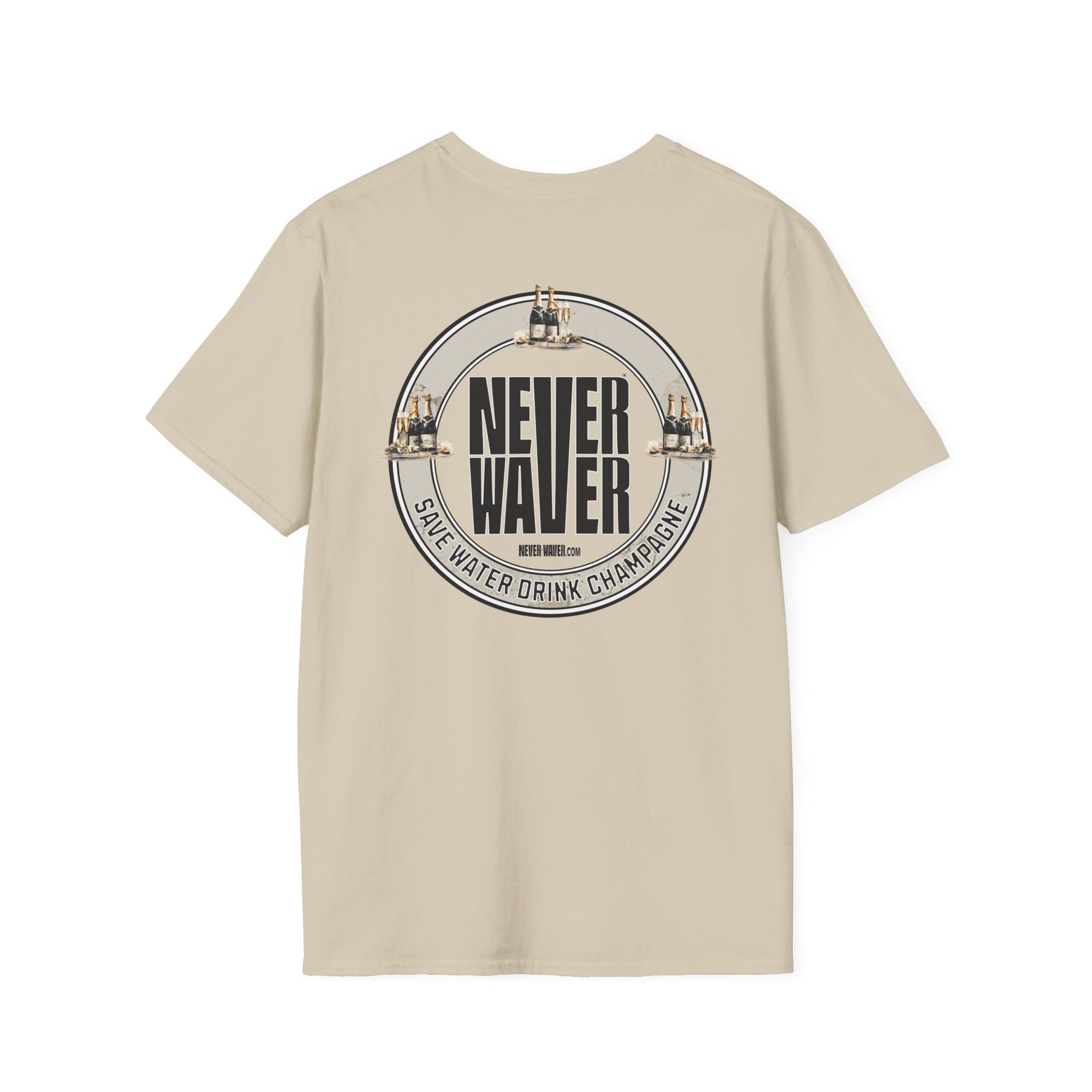 Never Waver Save Water Drink Champagne Unisex Soft style T-Shirt - Never Waver