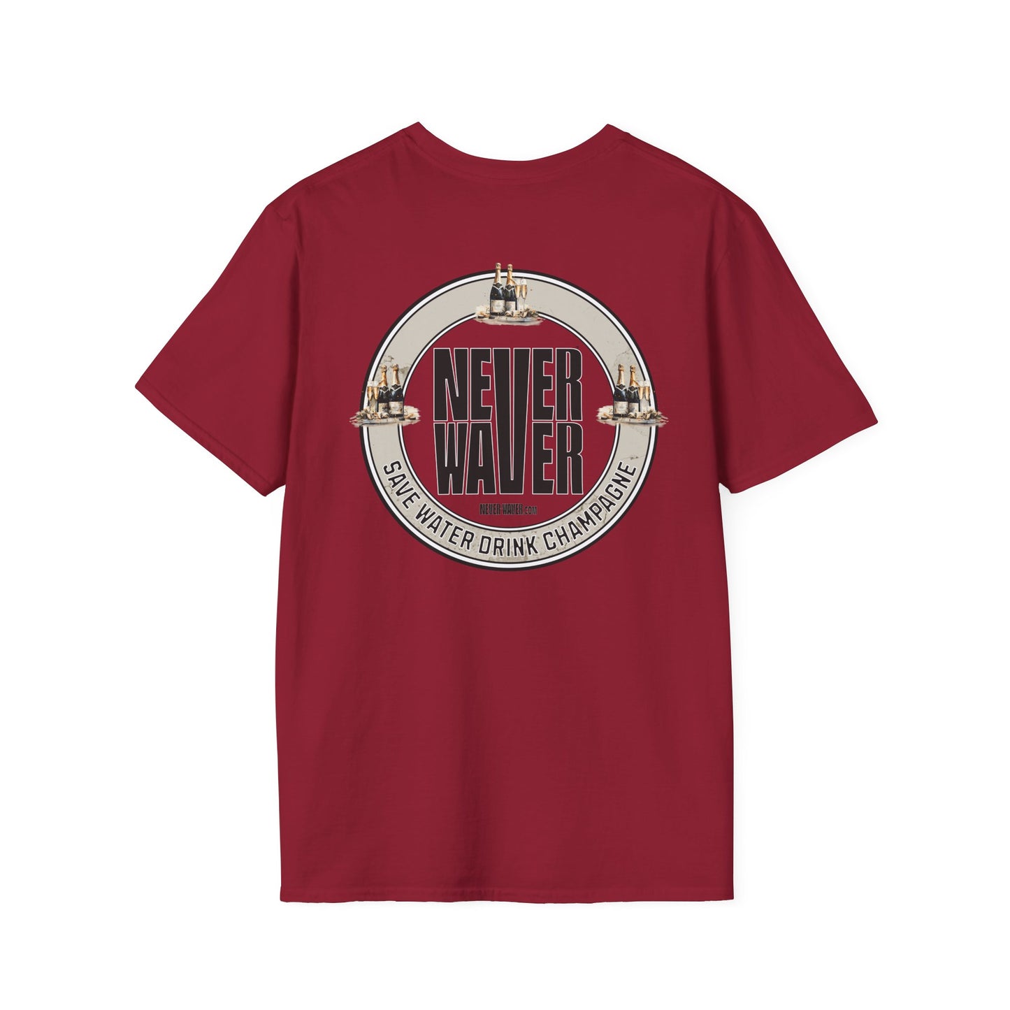Never Waver Save Water Drink Champagne Unisex Soft style T-Shirt - Never Waver