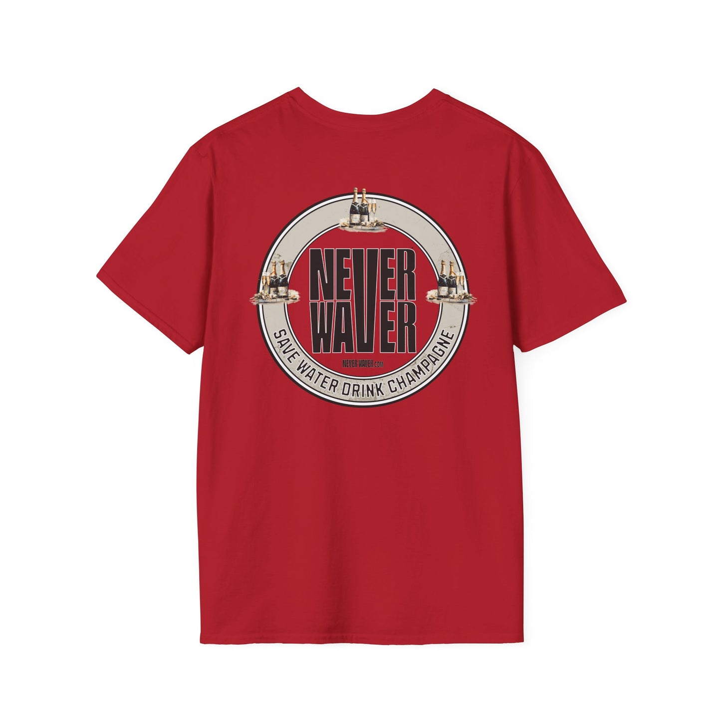 Never Waver Save Water Drink Champagne Unisex Soft style T-Shirt - Never Waver