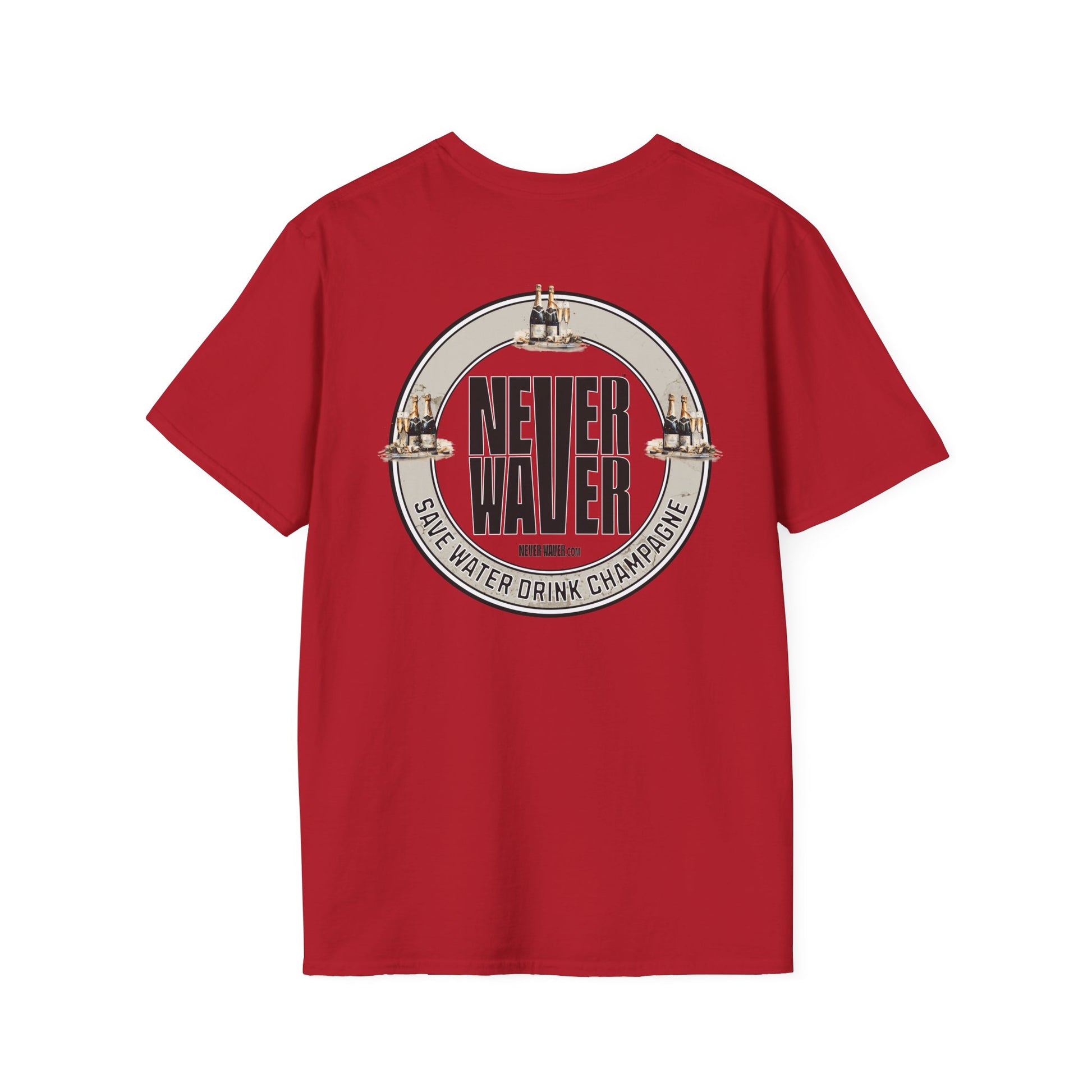Never Waver Save Water Drink Champagne Unisex Soft style T-Shirt - Never Waver