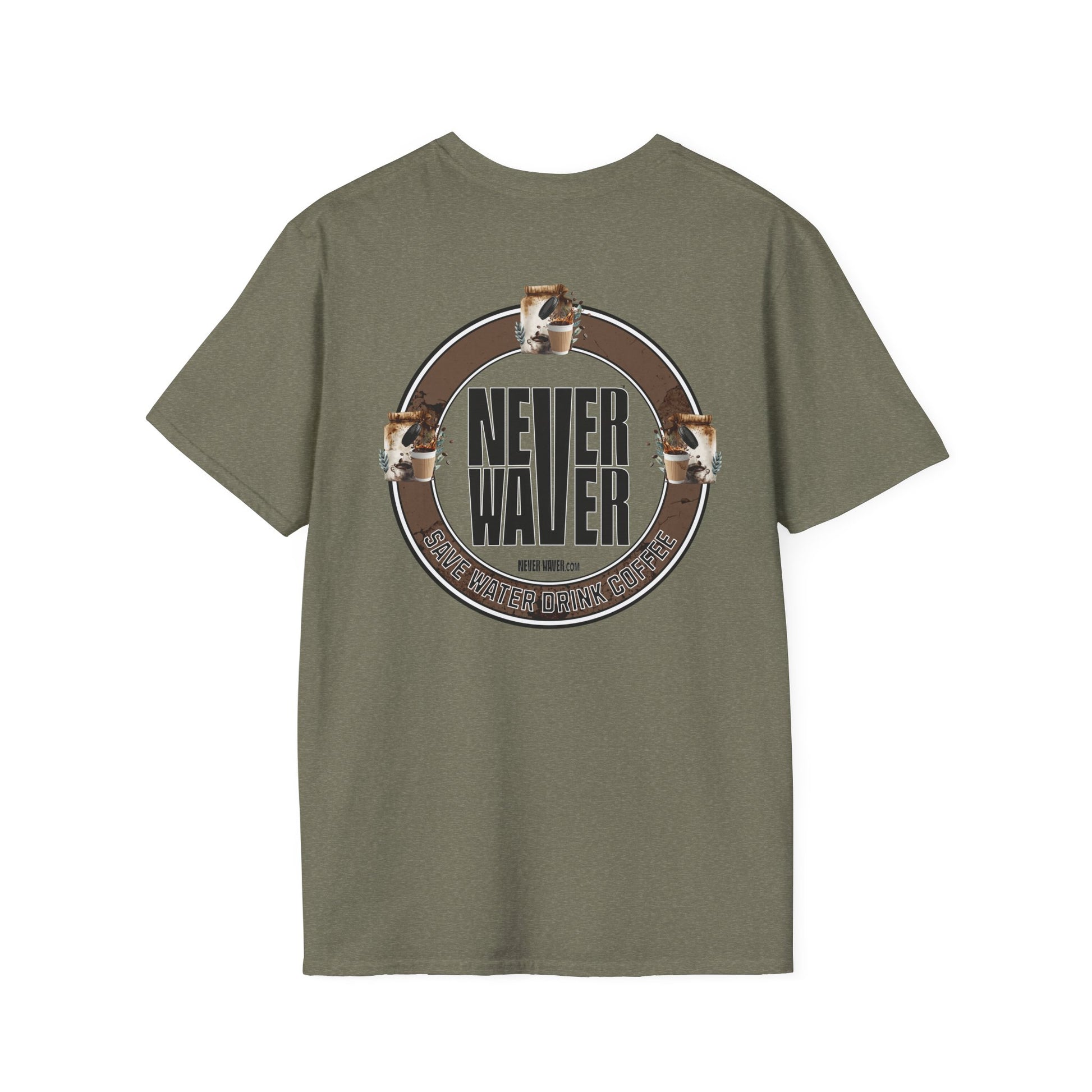 Never Waver Save Water Drink Coffee Unisex Soft style T-Shirt - Never Waver