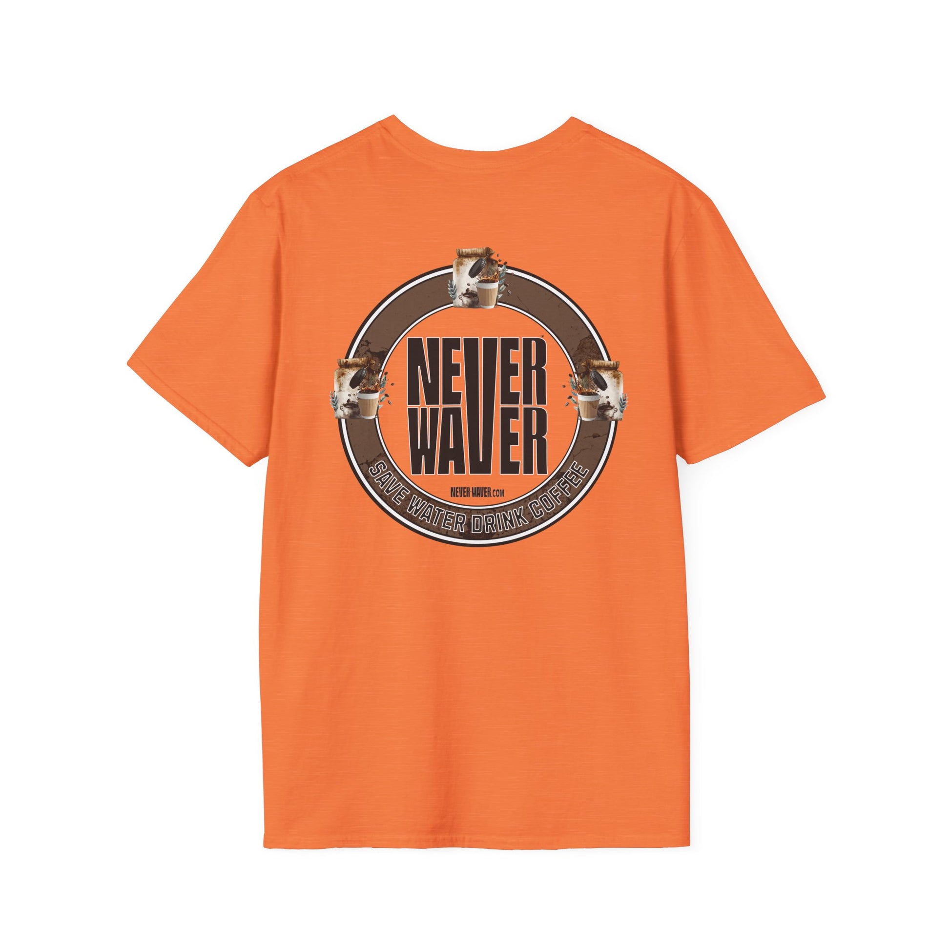 Never Waver Save Water Drink Coffee Unisex Soft style T-Shirt - Never Waver