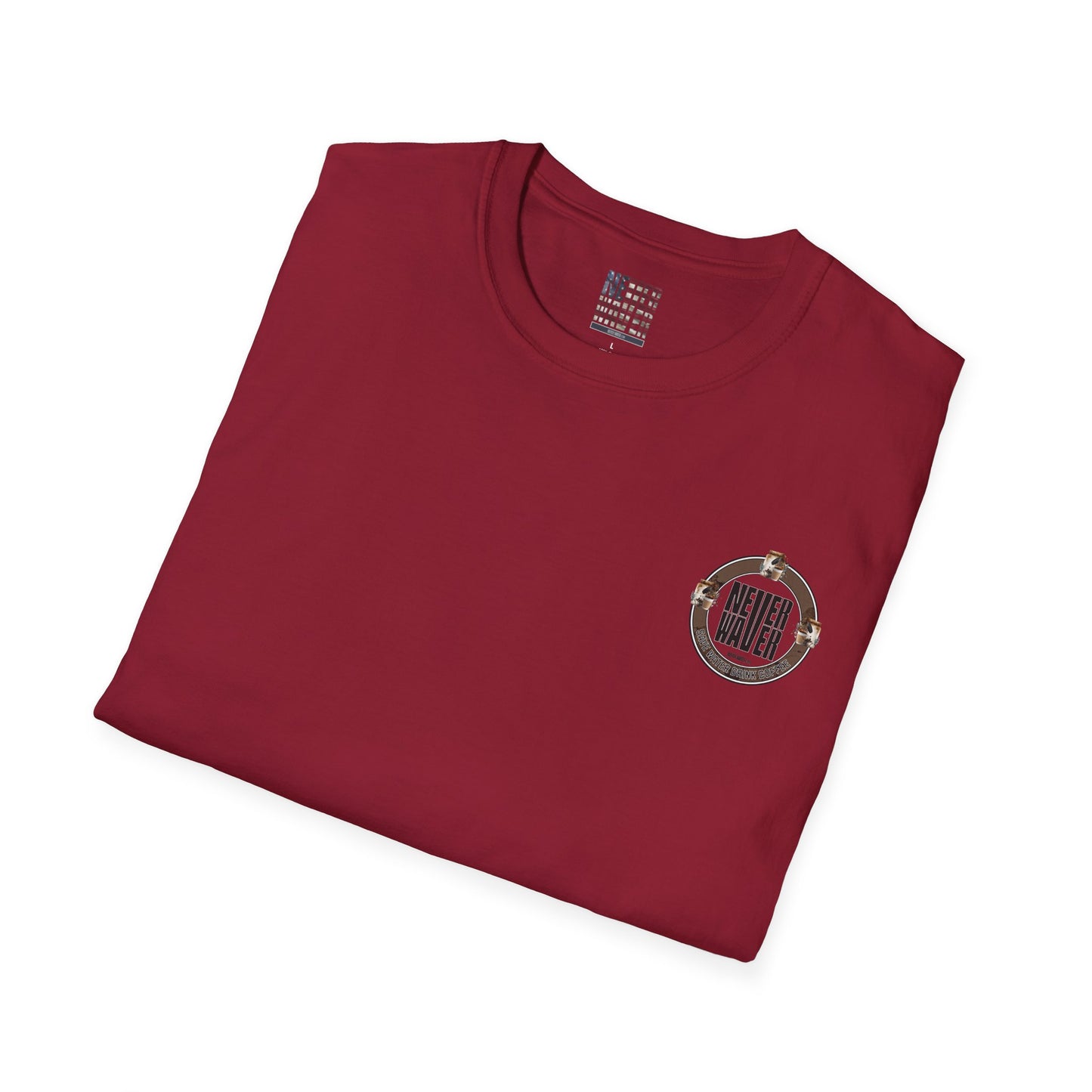 Never Waver Save Water Drink Coffee Unisex Soft style T-Shirt - Never Waver