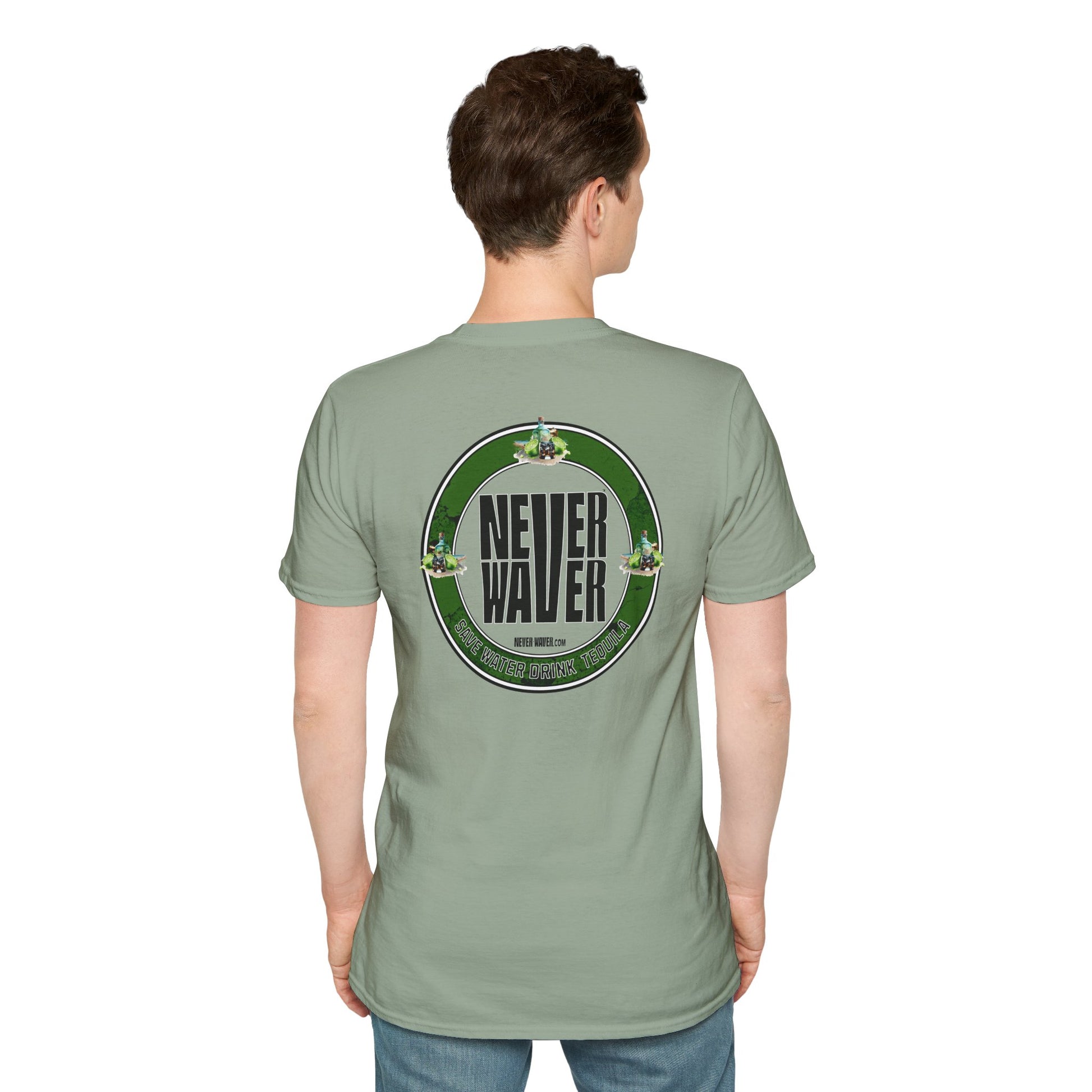 Never Waver Save water Drink Tequila - Never Waver