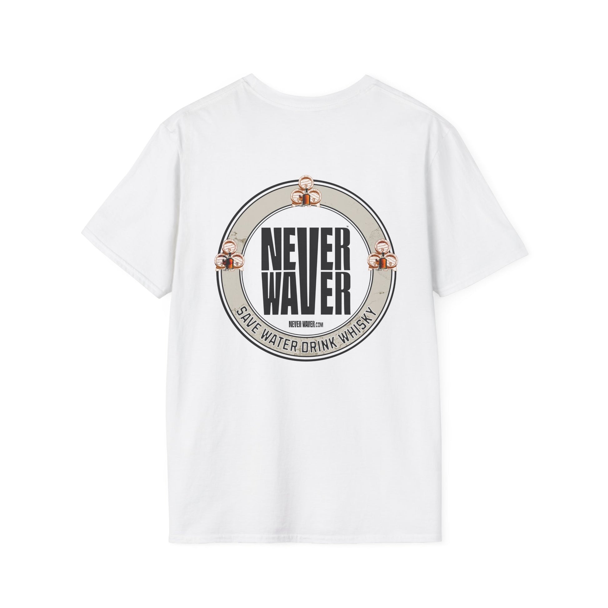 Never Waver Save Water Drink Whisky Unisex Soft style T-Shirt - Never Waver