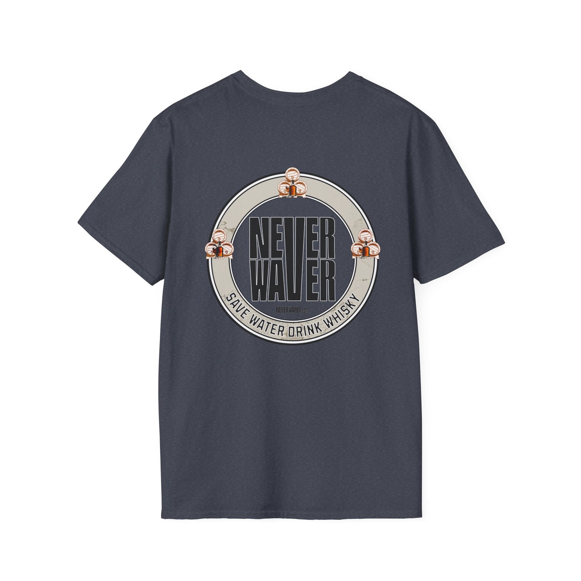 Never Waver Save Water Drink Whisky Unisex Soft style T-Shirt - Never Waver