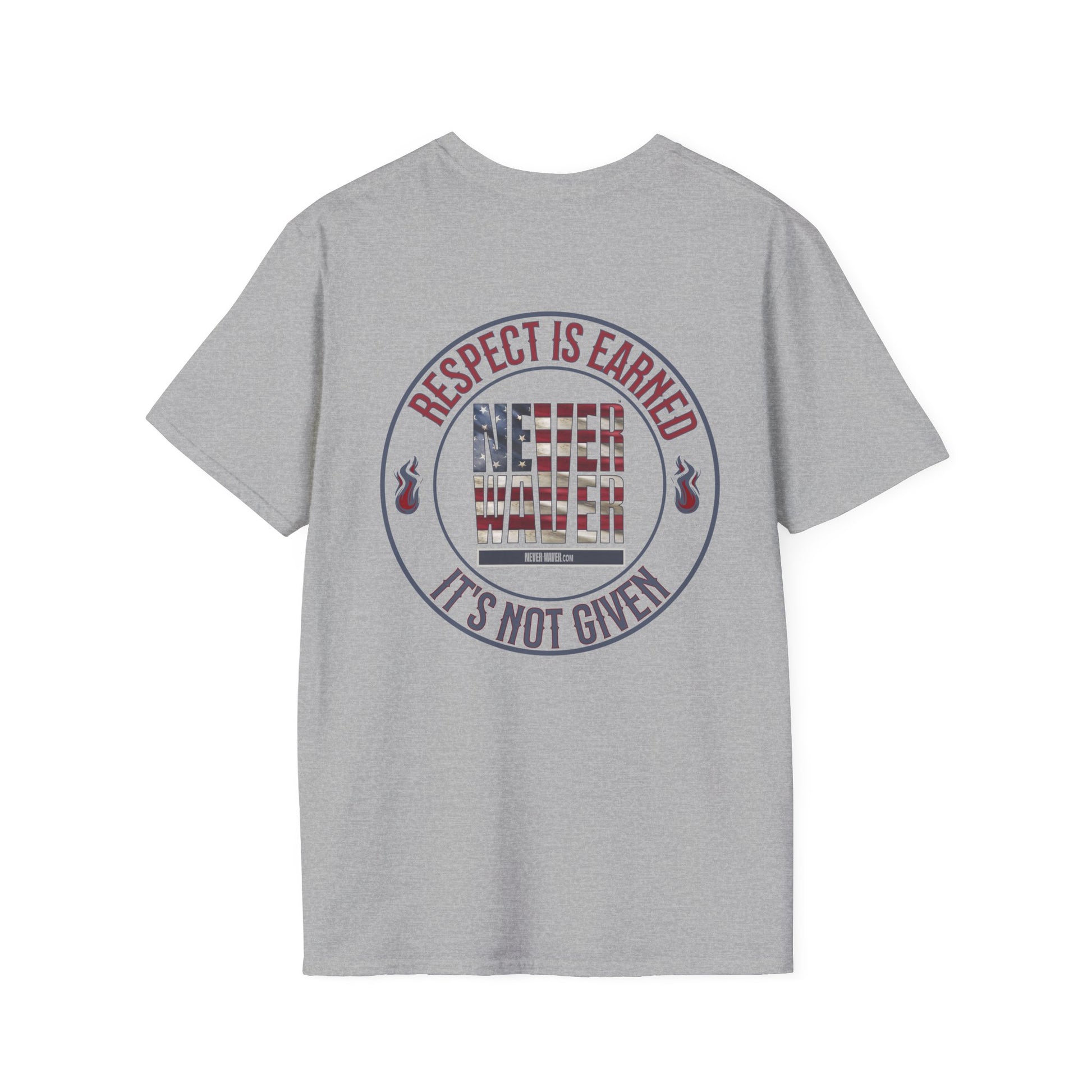 Respect Is Earned  Never Waver It's Not Given Unisex Softstyle T-Shirt - Never Waver