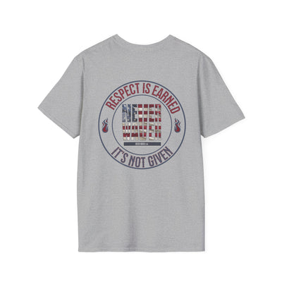 Respect Is Earned  Never Waver It's Not Given Unisex Softstyle T-Shirt - Never Waver