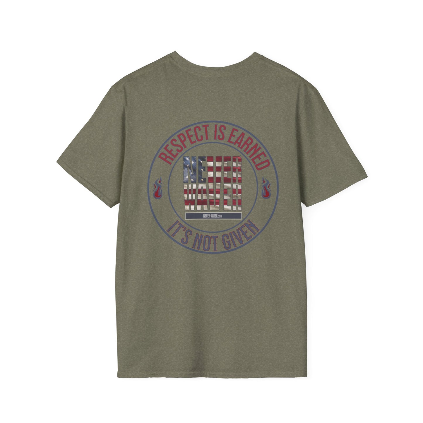 Respect Is Earned  Never Waver It's Not Given Unisex Softstyle T-Shirt - Never Waver