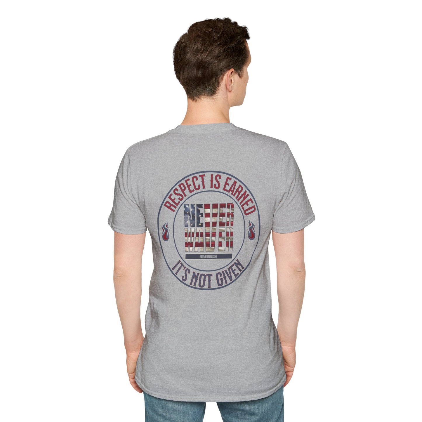 Respect Is Earned  Never Waver It's Not Given Unisex Softstyle T-Shirt - Never Waver