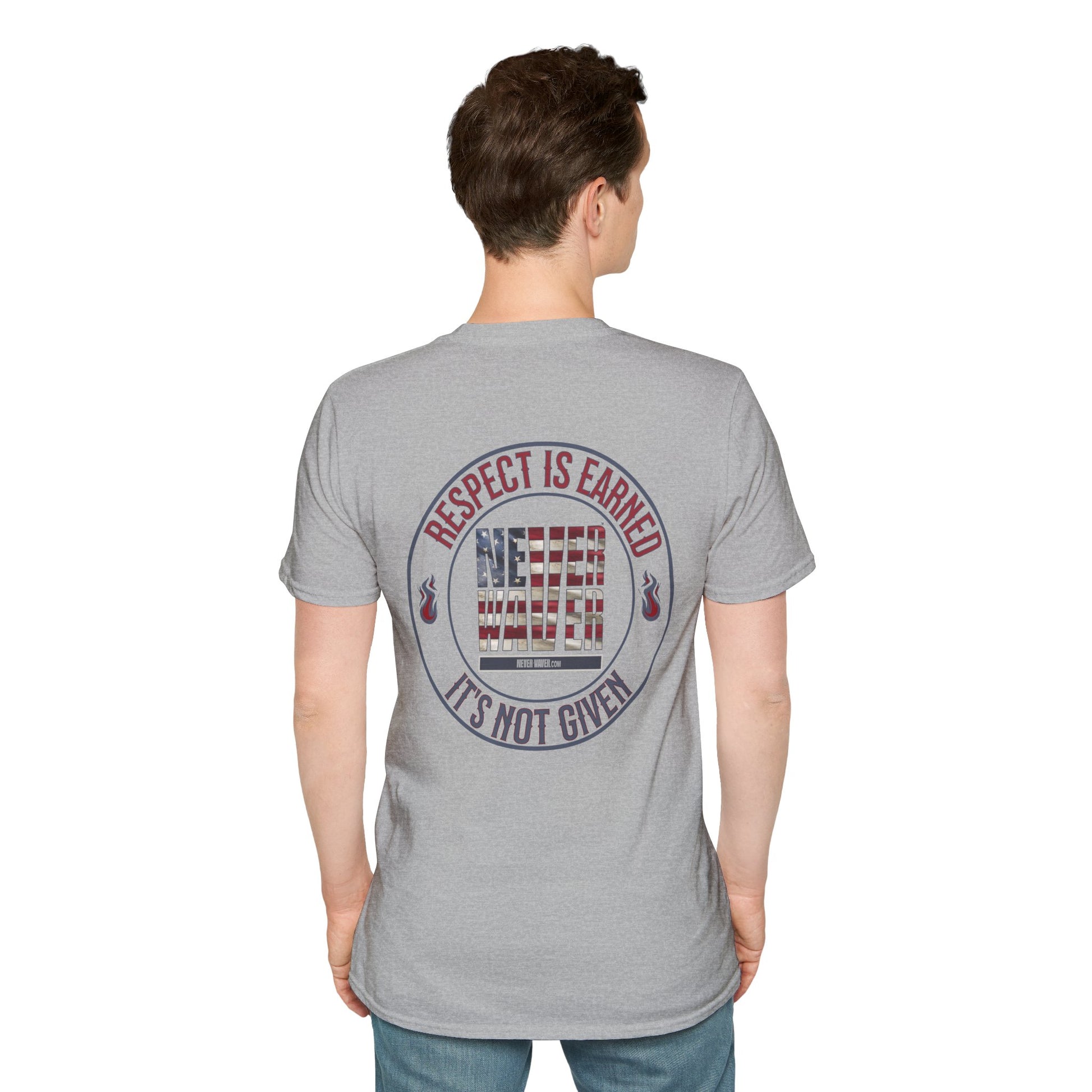 Respect Is Earned  Never Waver It's Not Given Unisex Softstyle T-Shirt - Never Waver