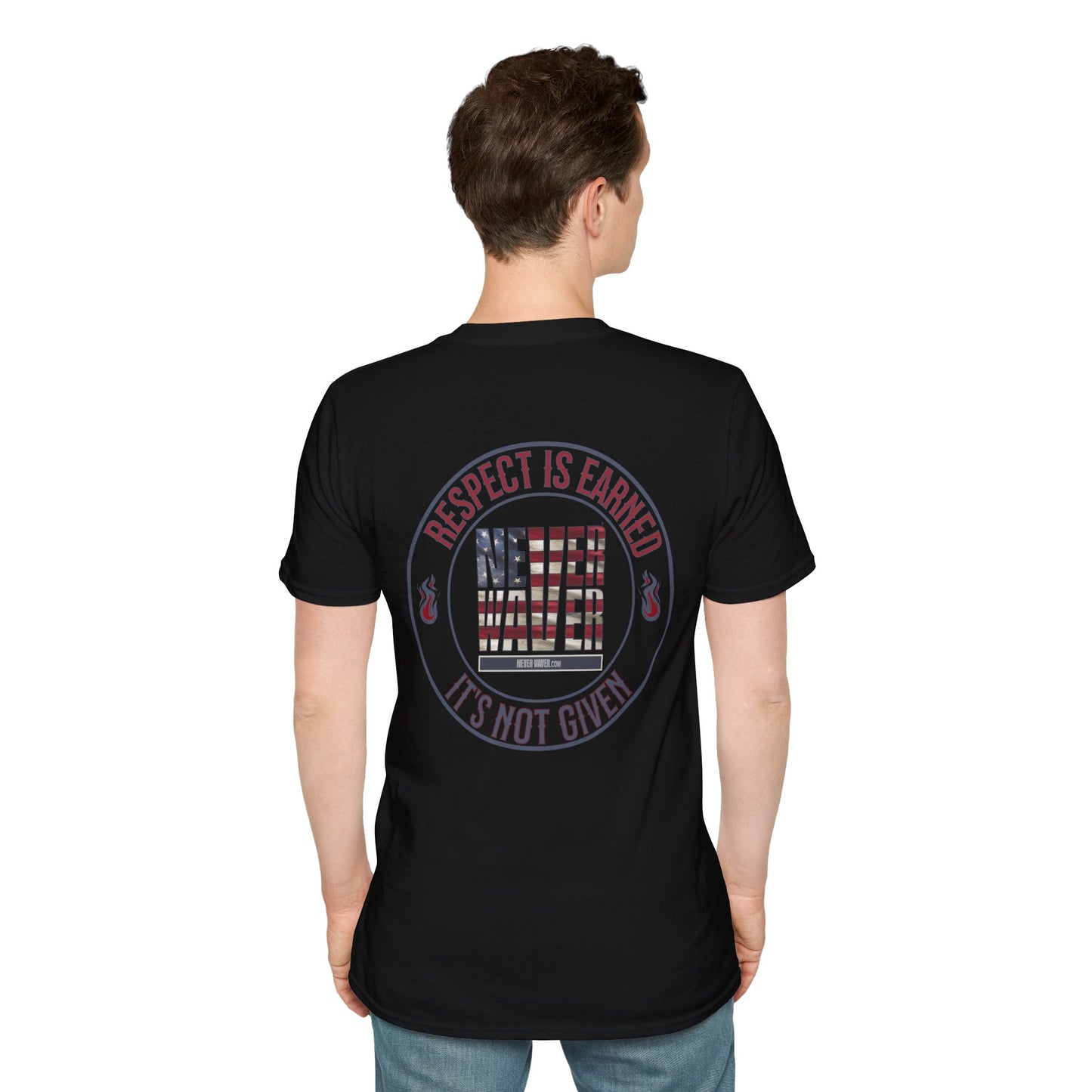 Respect Is Earned  Never Waver It's Not Given Unisex Softstyle T-Shirt - Never Waver