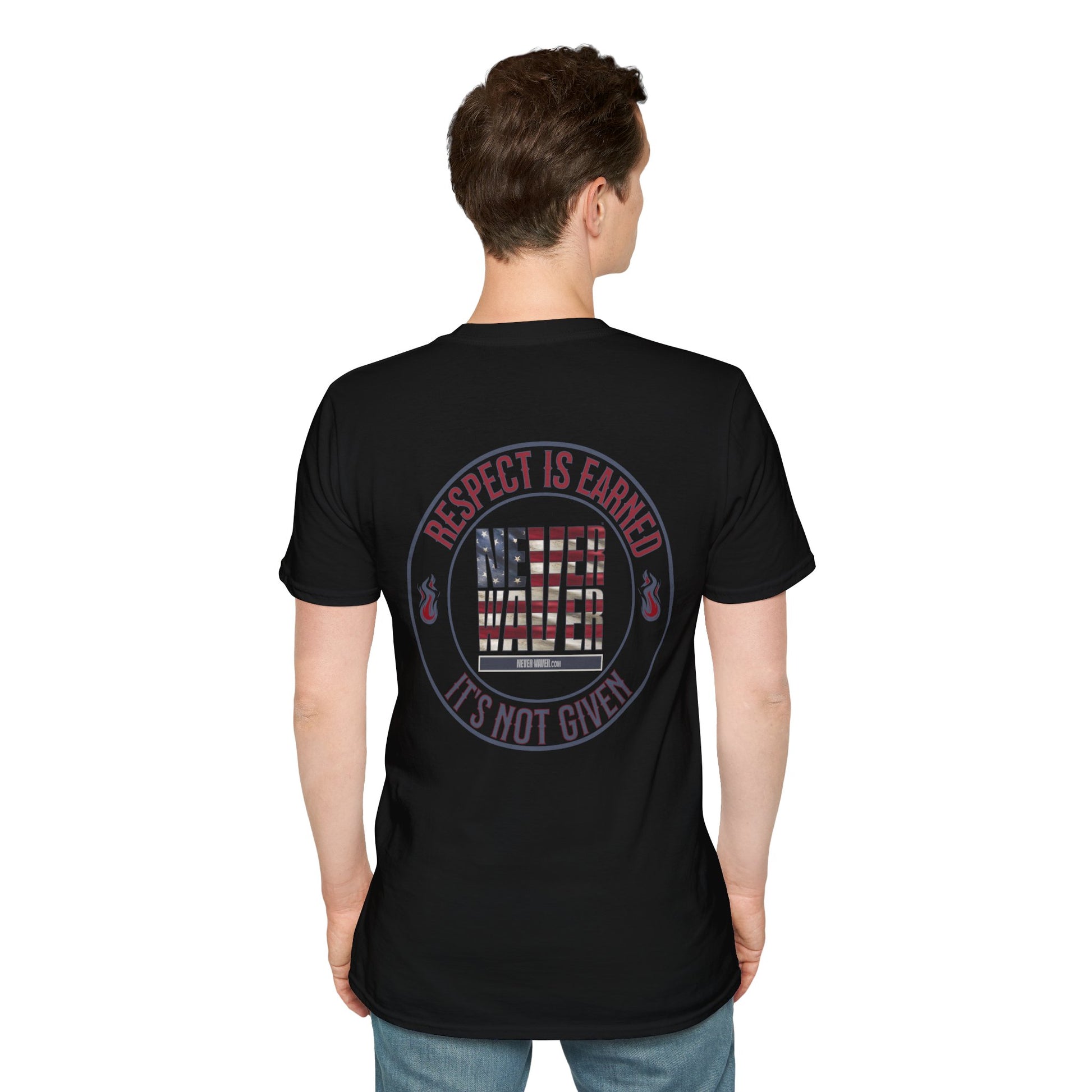 Respect Is Earned  Never Waver It's Not Given Unisex Softstyle T-Shirt - Never Waver