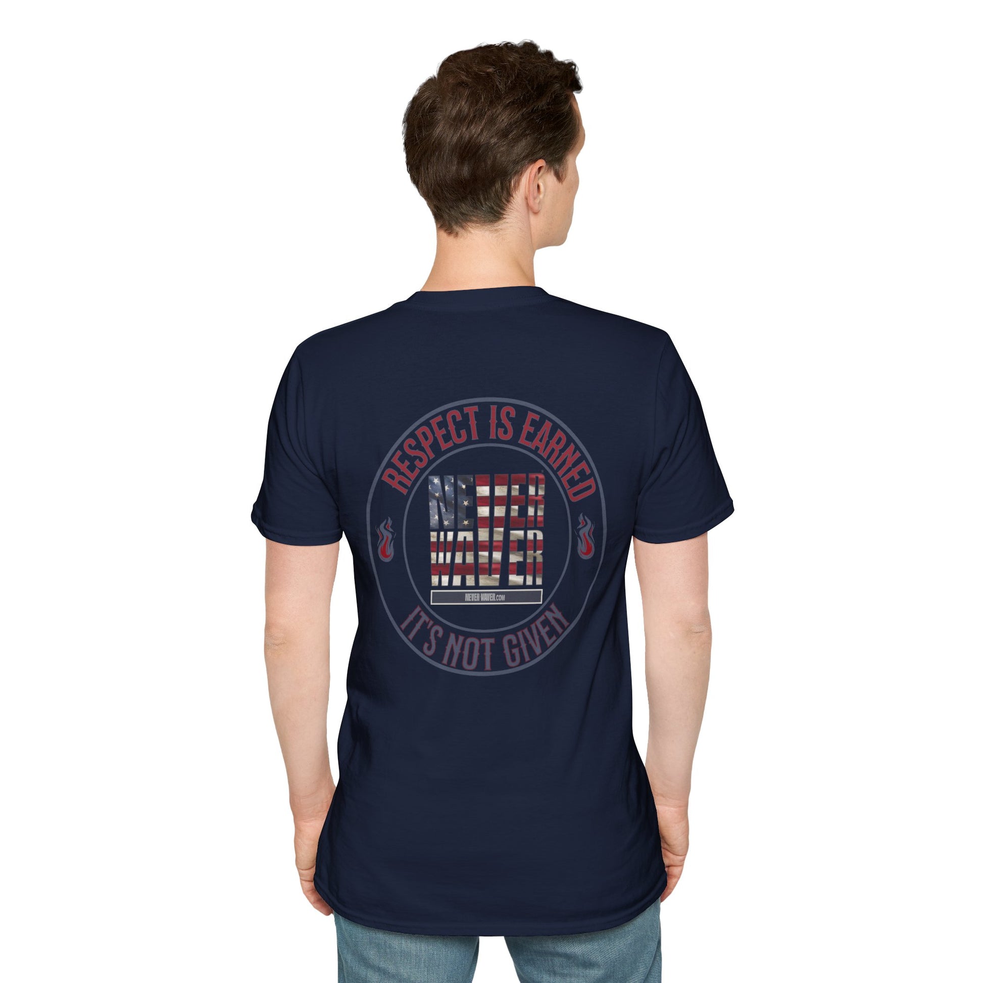 Respect Is Earned  Never Waver It's Not Given Unisex Softstyle T-Shirt - Never Waver