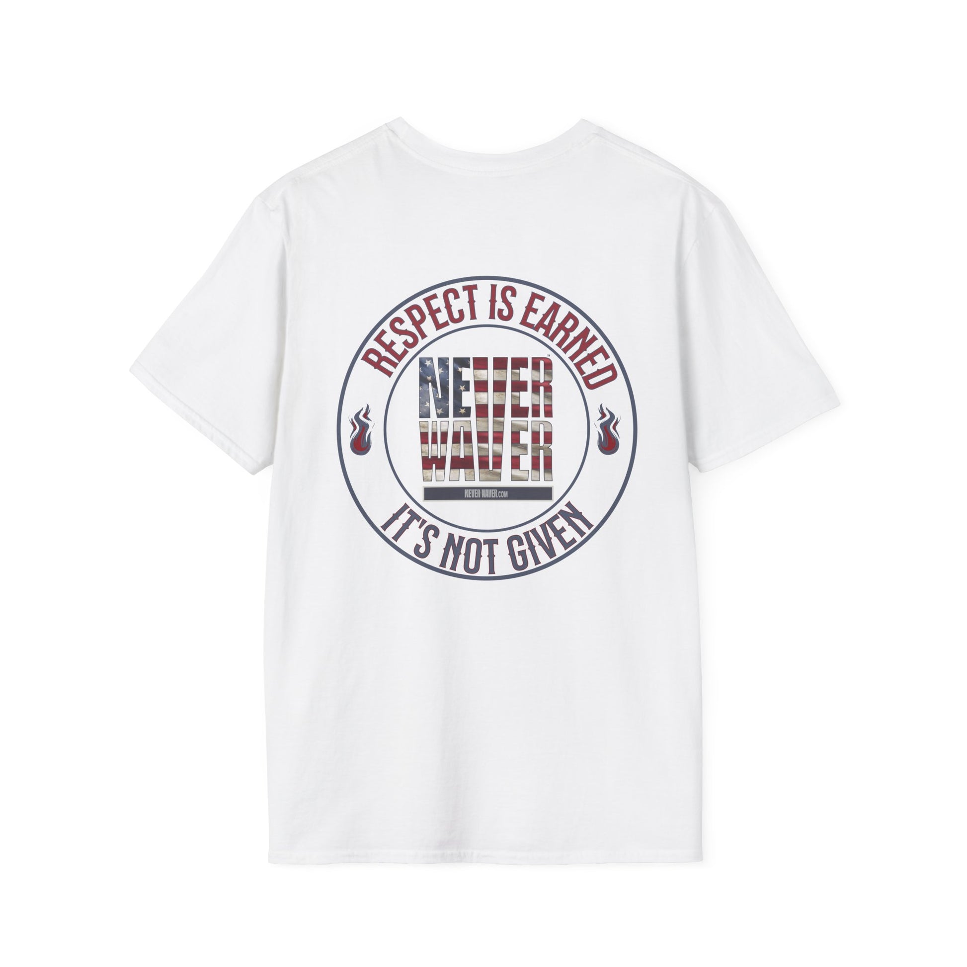 Respect Is Earned  Never Waver It's Not Given Unisex Softstyle T-Shirt - Never Waver