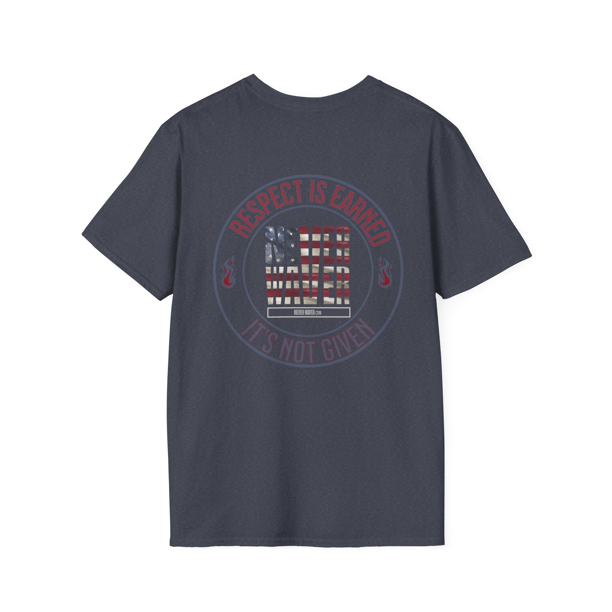Respect Is Earned  Never Waver It's Not Given Unisex Softstyle T-Shirt - Never Waver