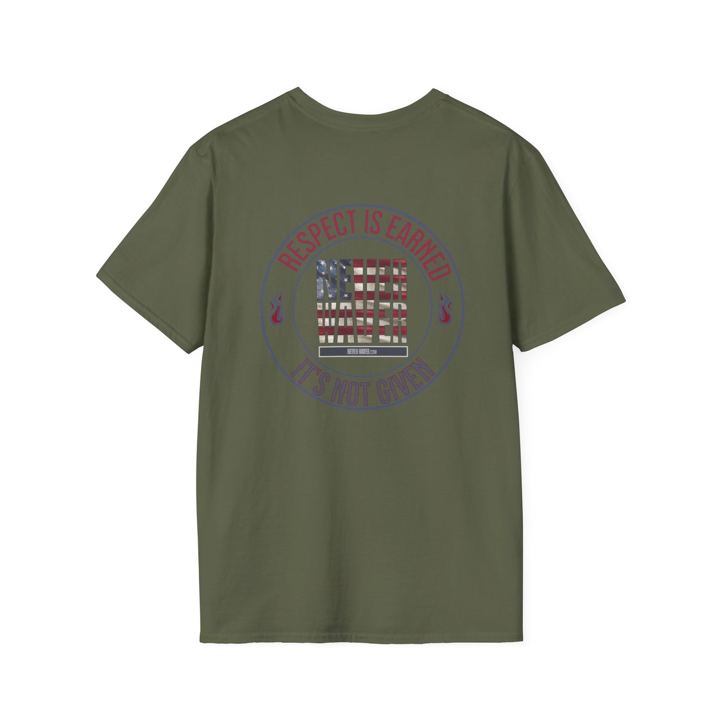 Respect Is Earned  Never Waver It's Not Given Unisex Softstyle T-Shirt - Never Waver