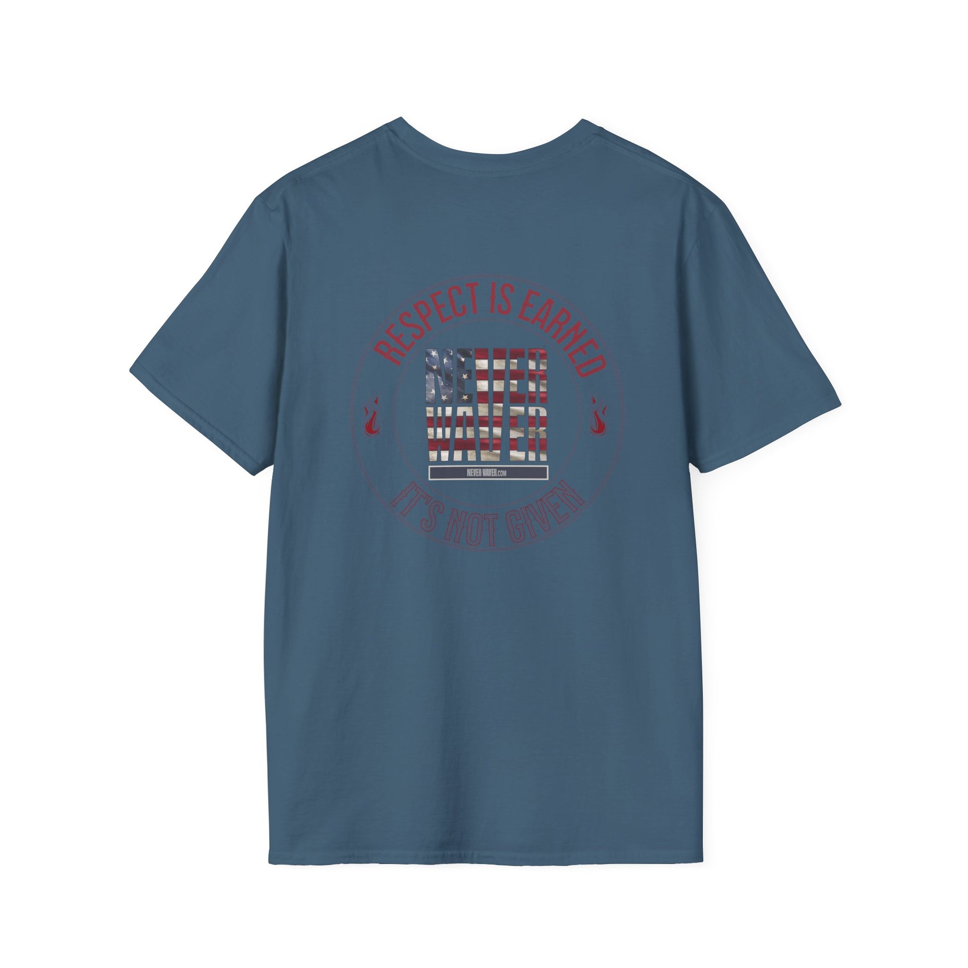 Respect Is Earned  Never Waver It's Not Given Unisex Softstyle T-Shirt - Never Waver