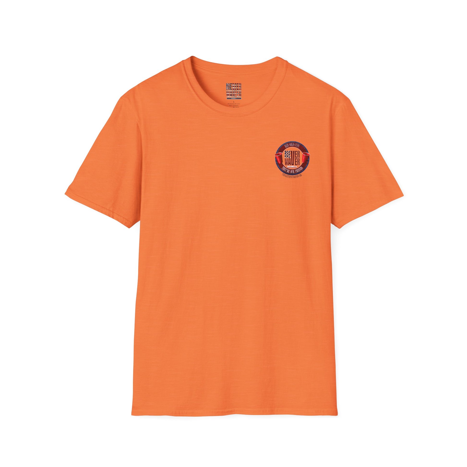 'Red Solo Cups Never Waver They Are Our Friends' with 50% of profits going to the Toby Keith Foundation. Unisex soft style T-shirt - Never Waver