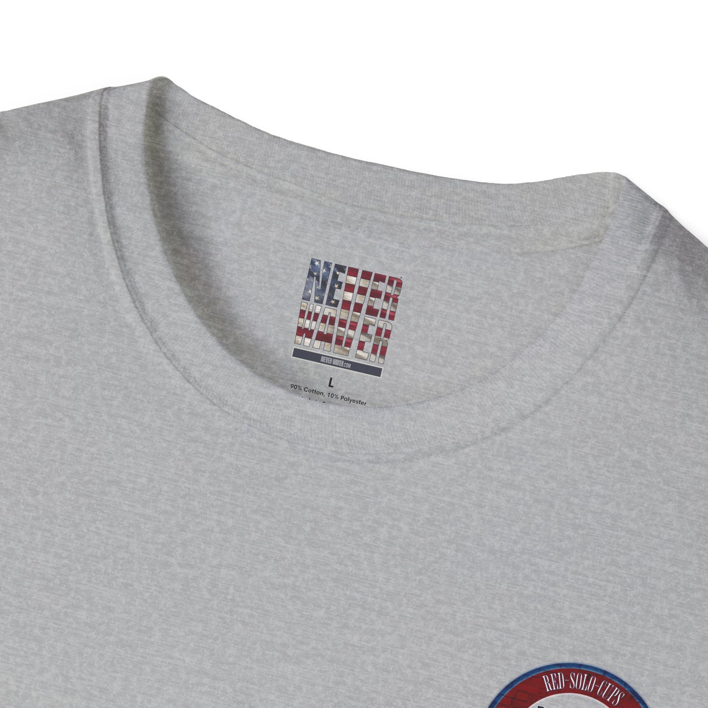 'Red Solo Cups Never Waver They Are Our Friends' with 50% of profits going to the Toby Keith Foundation. Unisex soft style T-shirt - Never Waver