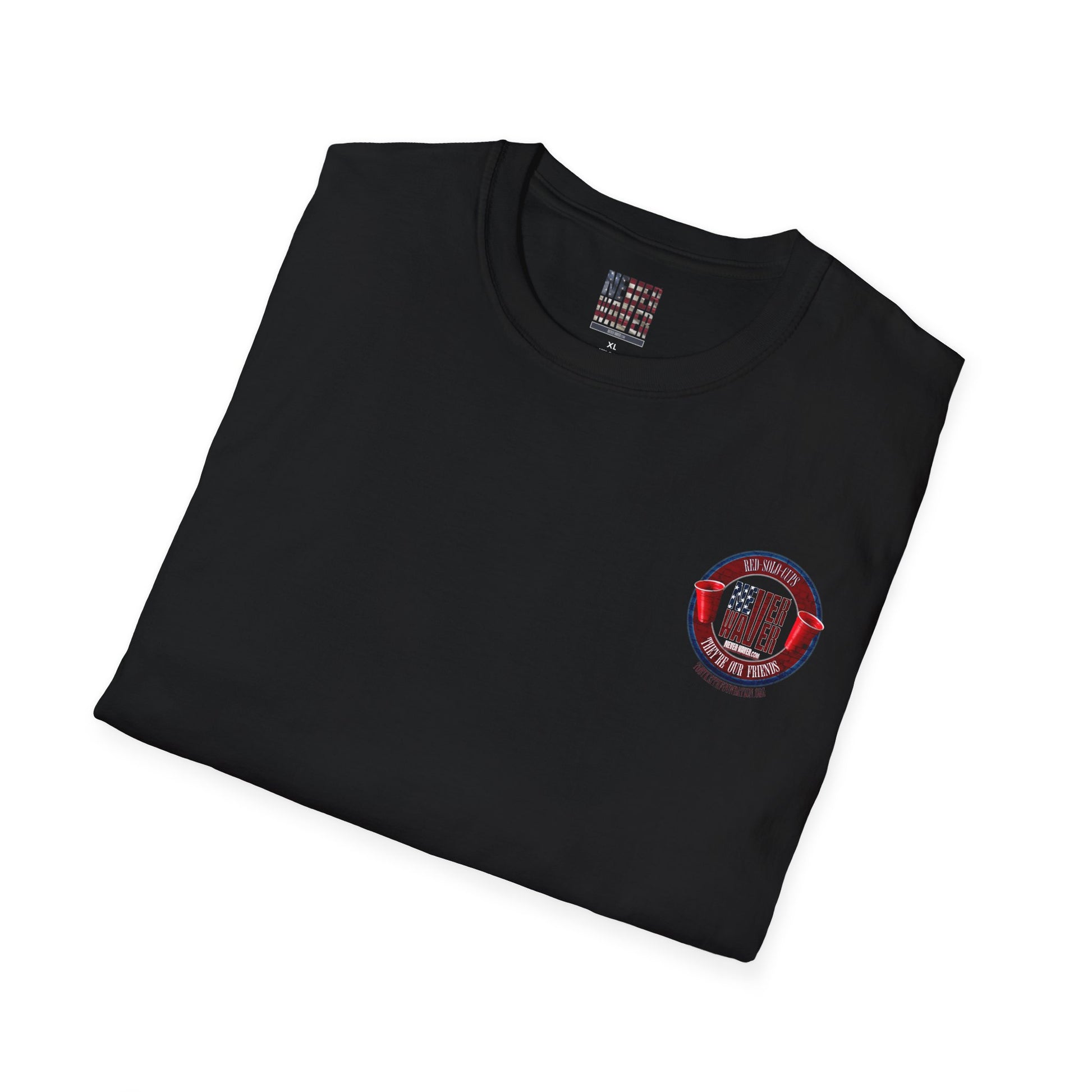 'Red Solo Cups Never Waver They Are Our Friends' with 50% of profits going to the Toby Keith Foundation. Unisex soft style T-shirt - Never Waver