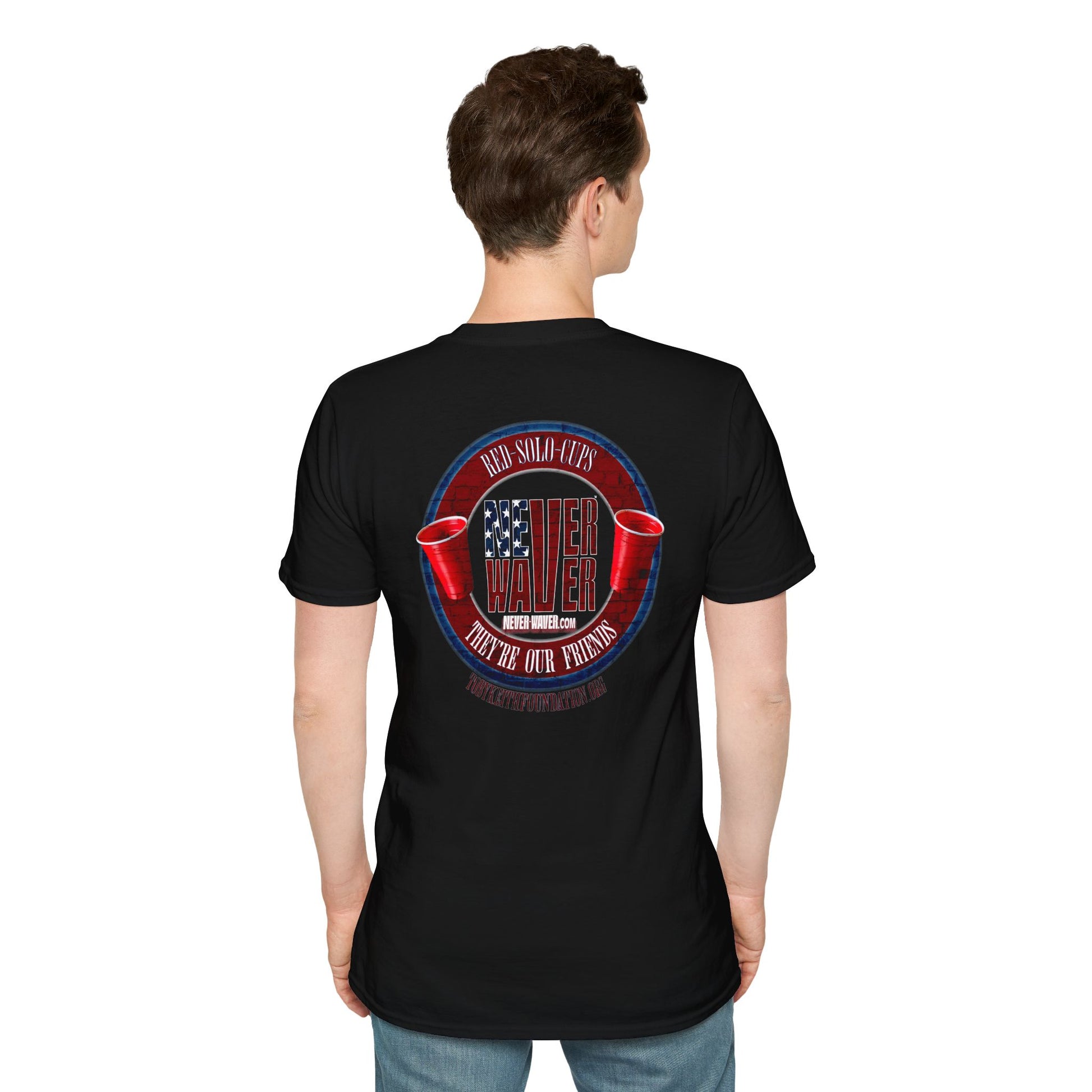 'Red Solo Cups Never Waver They Are Our Friends' with 50% of profits going to the Toby Keith Foundation. Unisex soft style T-shirt - Never Waver
