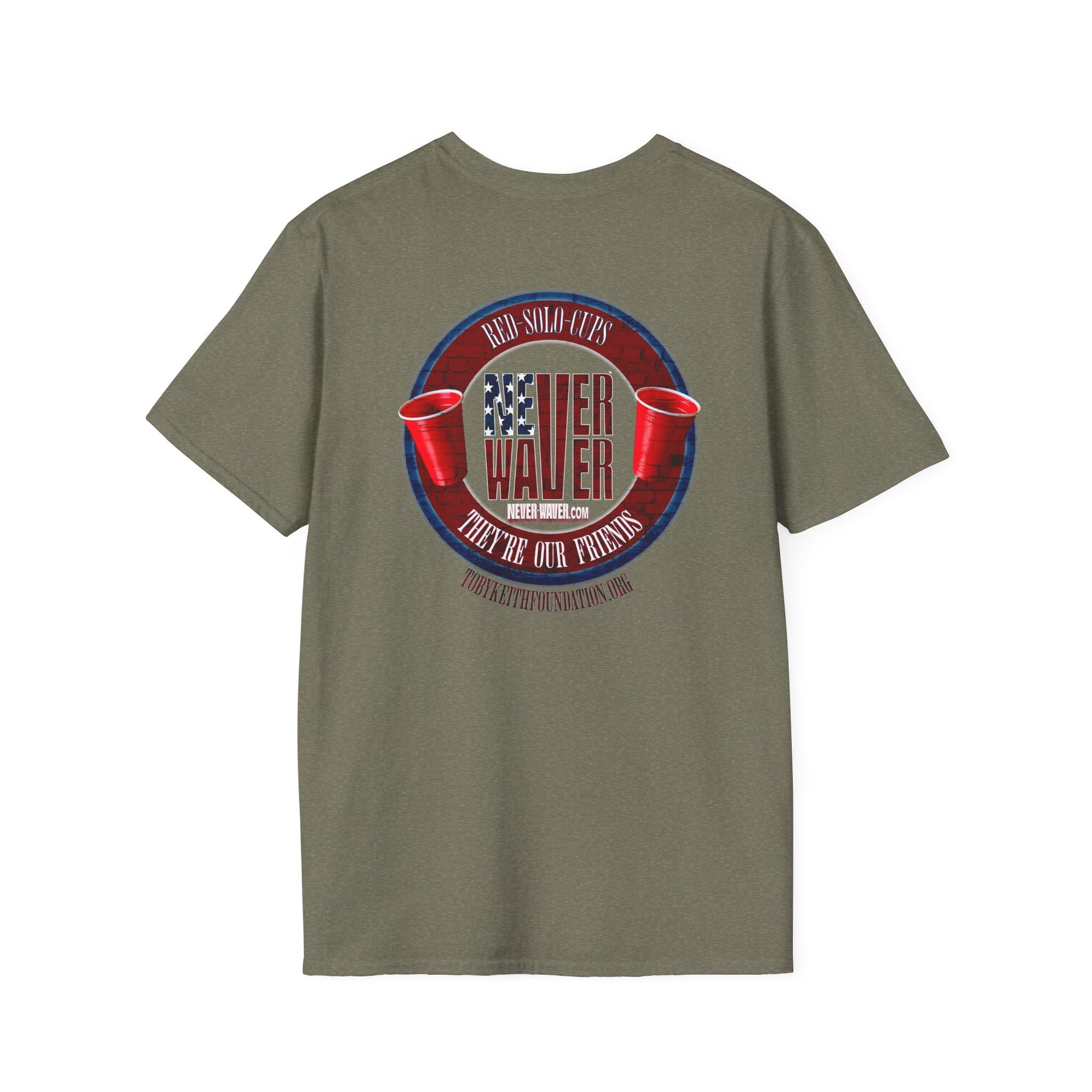 'Red Solo Cups Never Waver They Are Our Friends' with 50% of profits going to the Toby Keith Foundation. Unisex soft style T-shirt - Never Waver