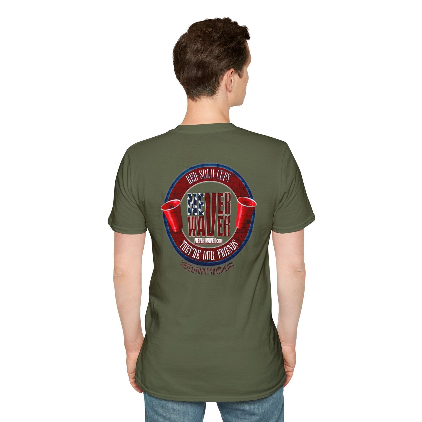 'Red Solo Cups Never Waver They Are Our Friends' with 50% of profits going to the Toby Keith Foundation. Unisex soft style T-shirt - Never Waver