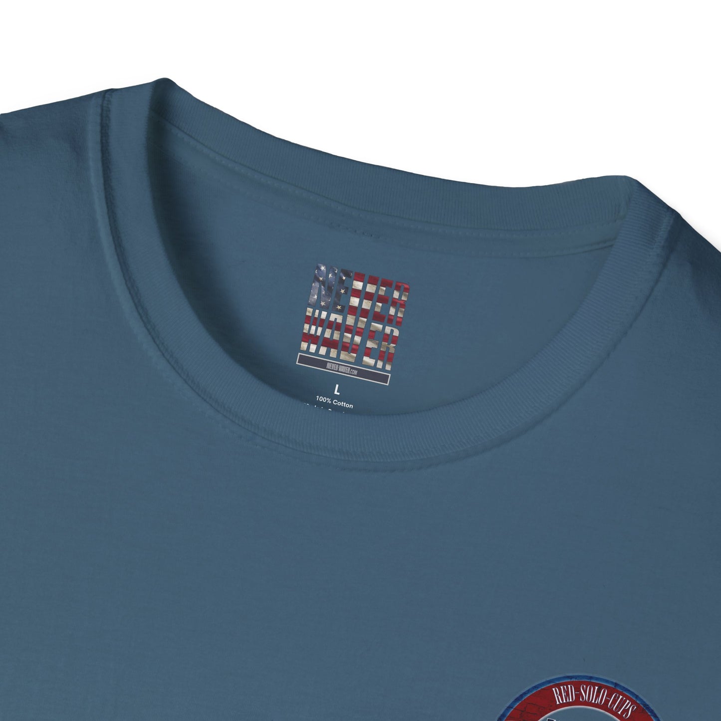 'Red Solo Cups Never Waver They Are Our Friends' with 50% of profits going to the Toby Keith Foundation. Unisex soft style T-shirt - Never Waver