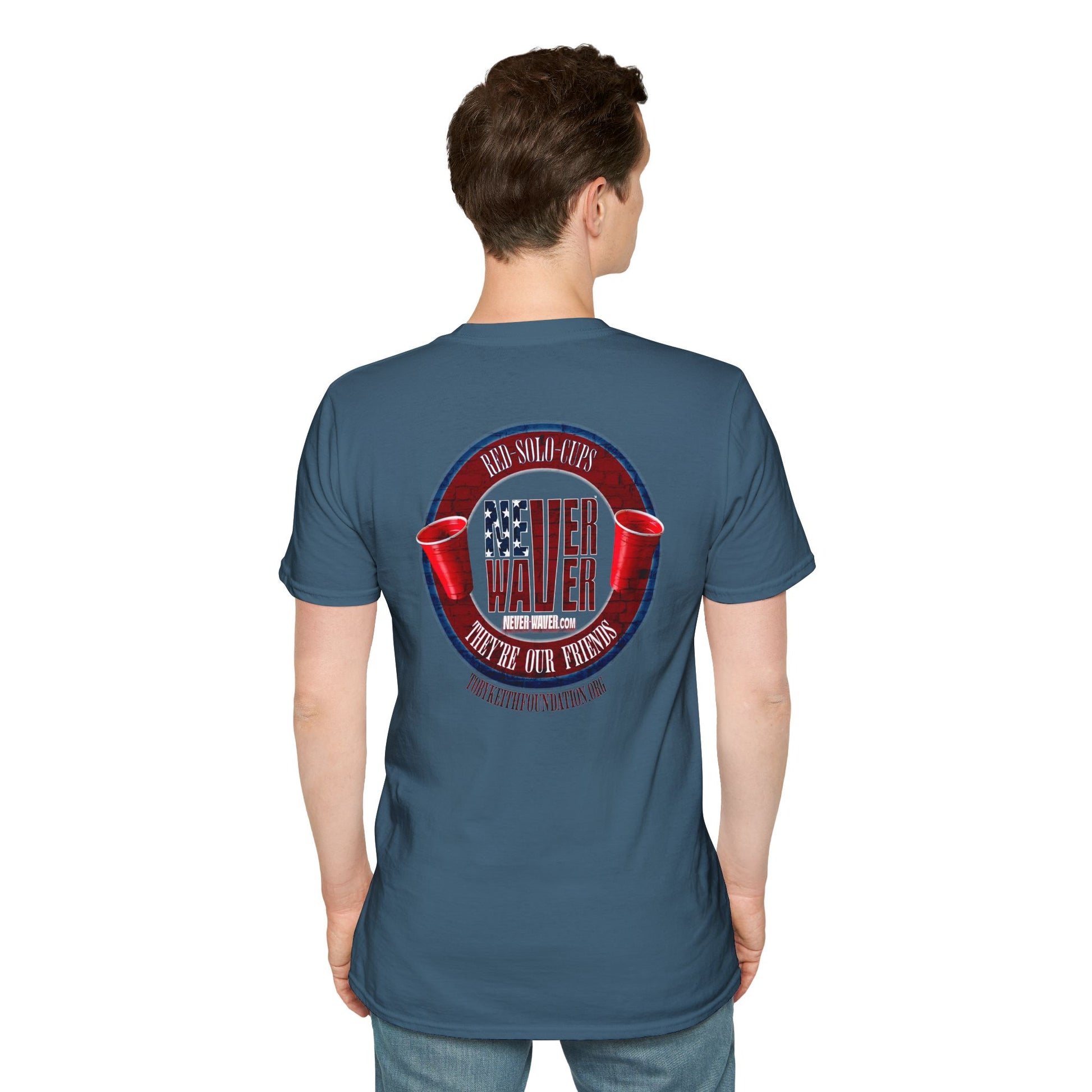 'Red Solo Cups Never Waver They Are Our Friends' with 50% of profits going to the Toby Keith Foundation. Unisex soft style T-shirt - Never Waver